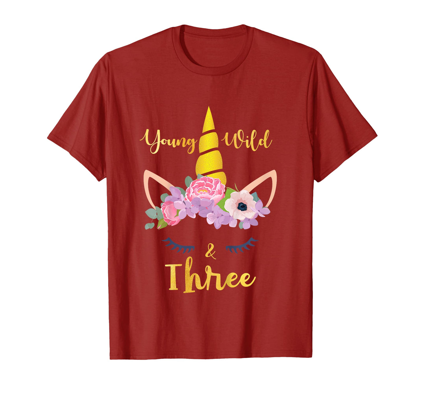 Young Wild and Three Unicorn 10th Birthday Funny T-Shirt T-Shirt