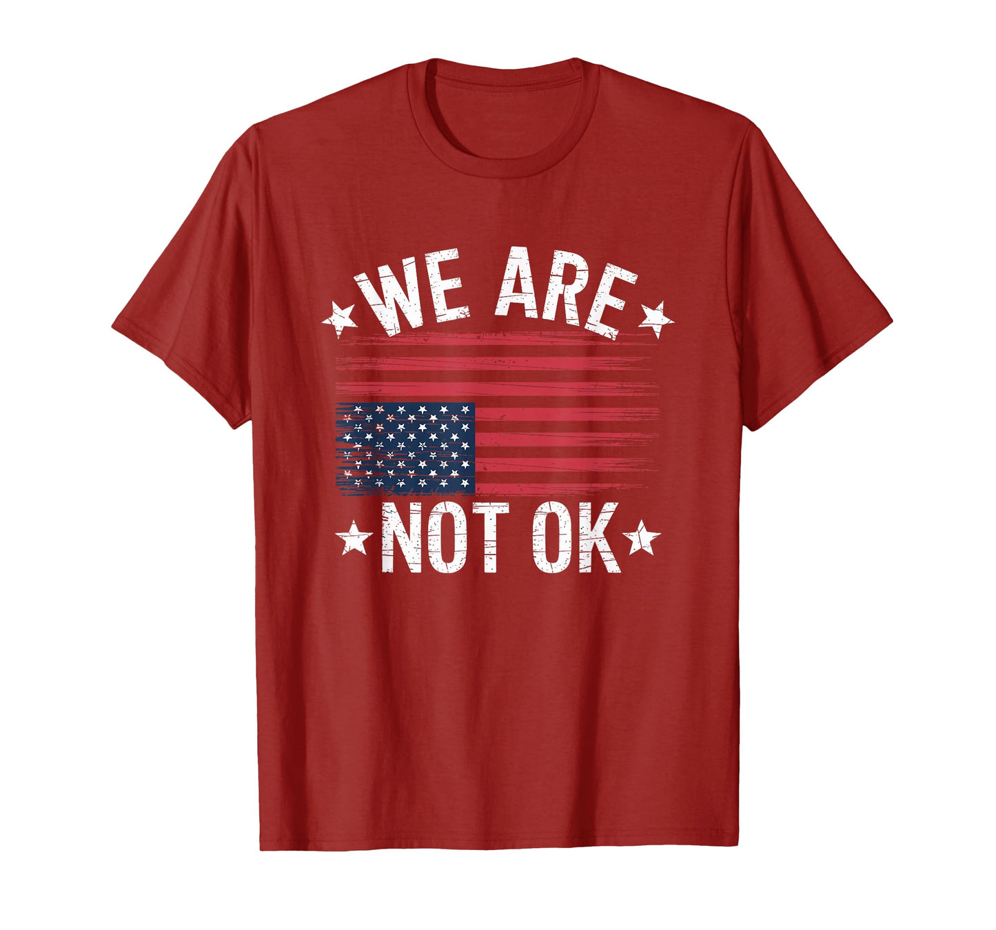 We Are Not OK Flag Upside Down T-Shirt