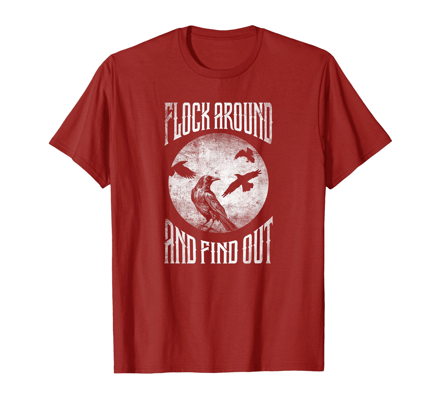 Raven Graphic Flock Around and Find Out T-Shirt