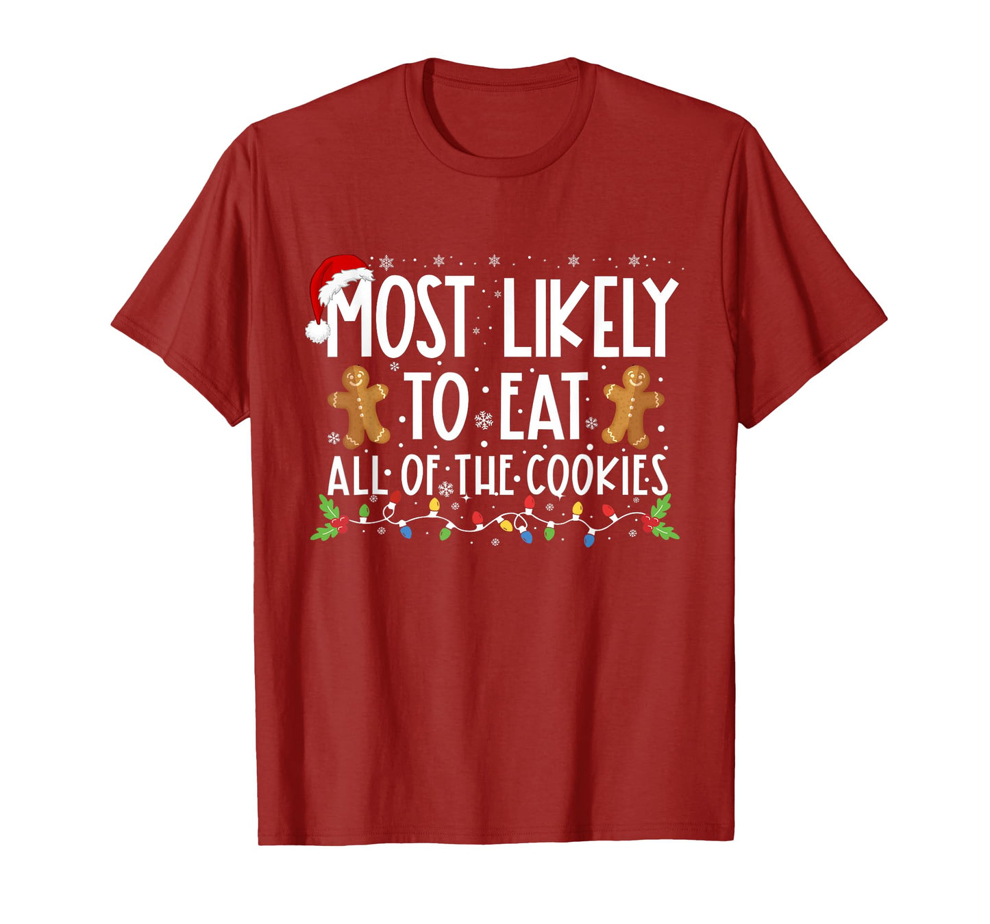 Most Likely To Eat All Of The Cookies Family Christmas T-Shirt