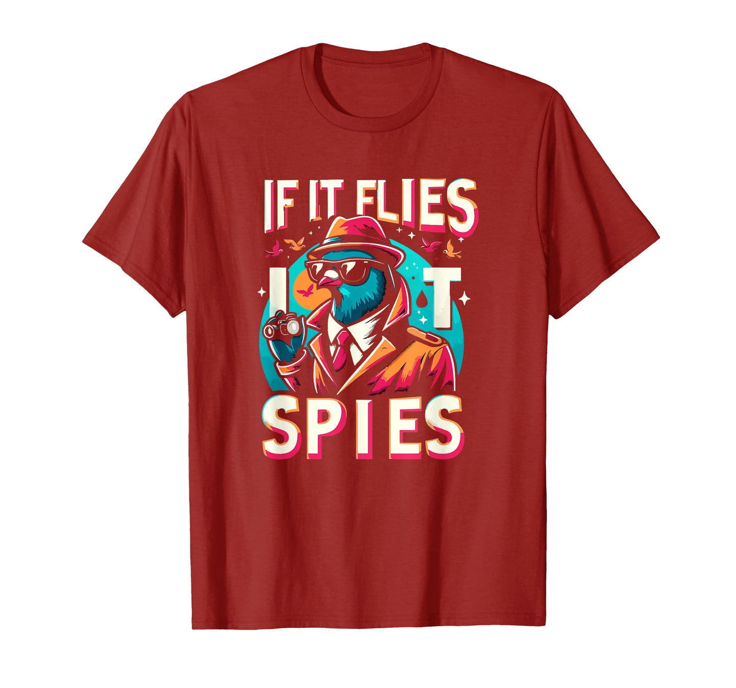 If It Flies, It Spies Retro Spy Bird Fun T-Shirt