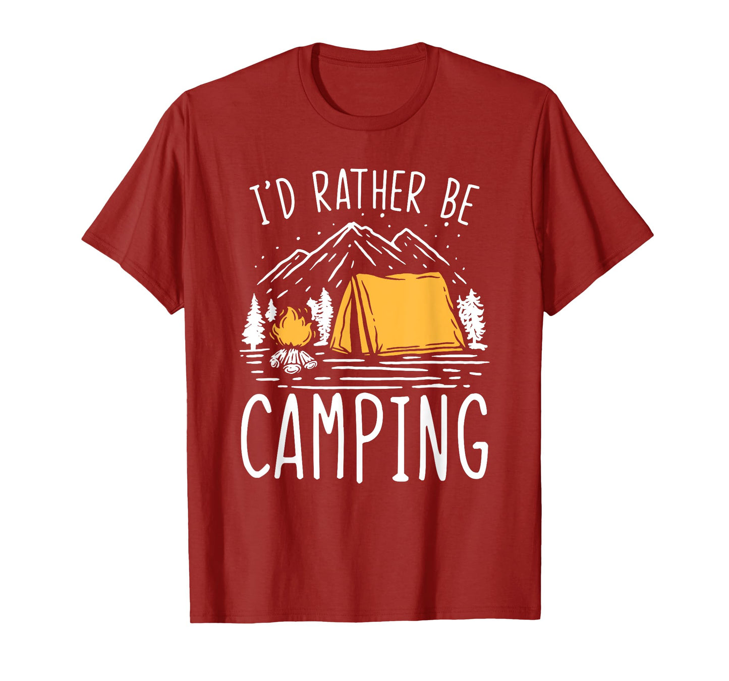 I'd Rather Be Camping T-Shirt