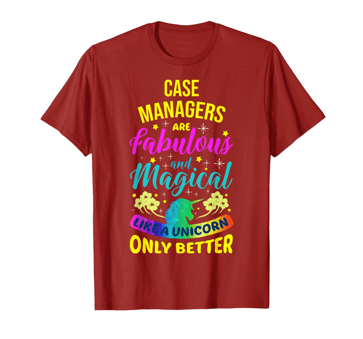 Case Managers Funny Cute Colourful Unicorn T-Shirt