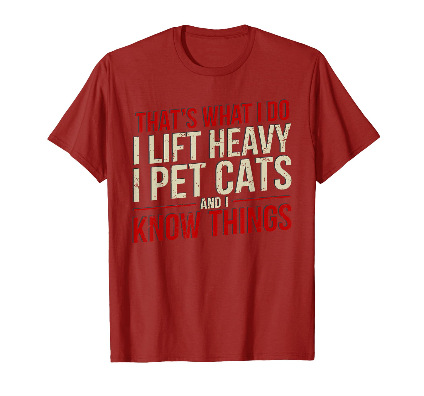 That's What I Do I Lift Heavy I Pet Cats Lover Unisex-Adults Funny Gym Workout Cat Themed T-Shirt Black Small