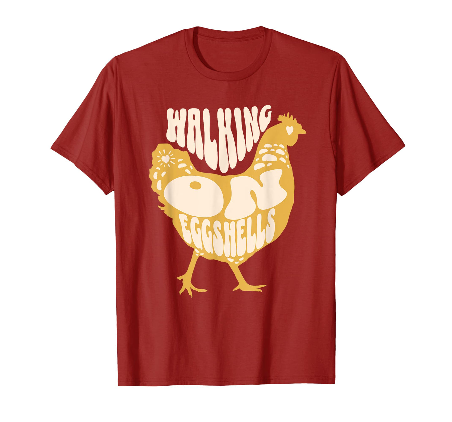Walking On Eggshells Funny Chicken Retro T-Shirt