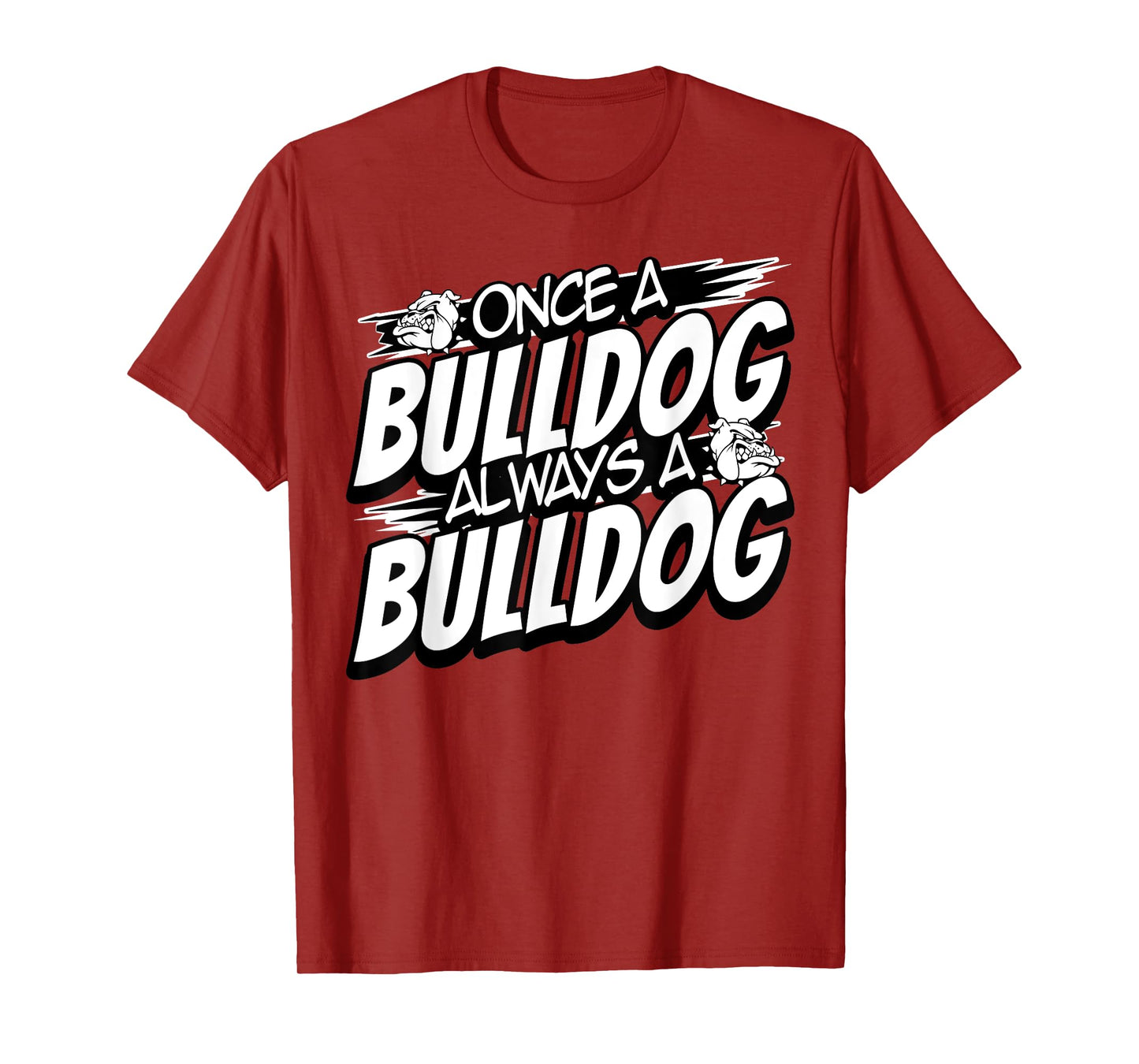Always A Bulldog Back to School Spirit T-Shirt