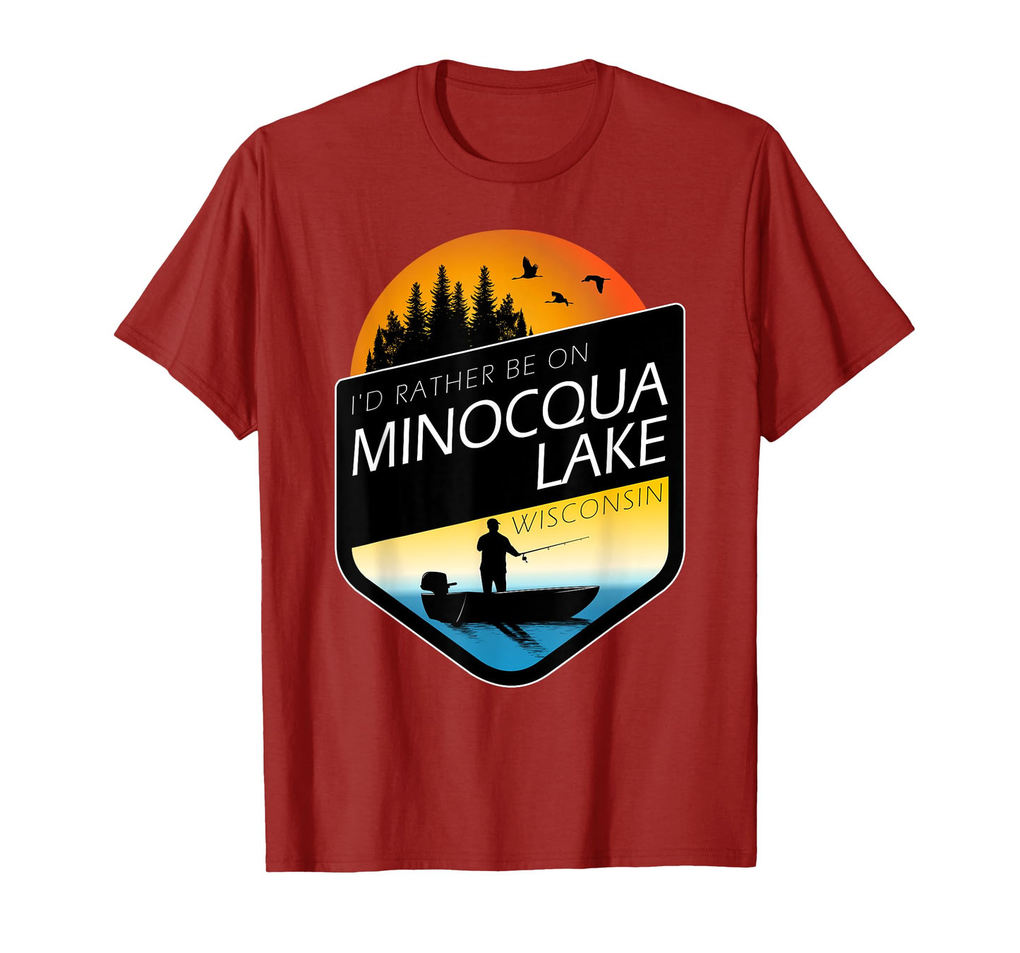 I'd Rather Be On Minocqua Lake Wisconsin Fishing T-Shirt