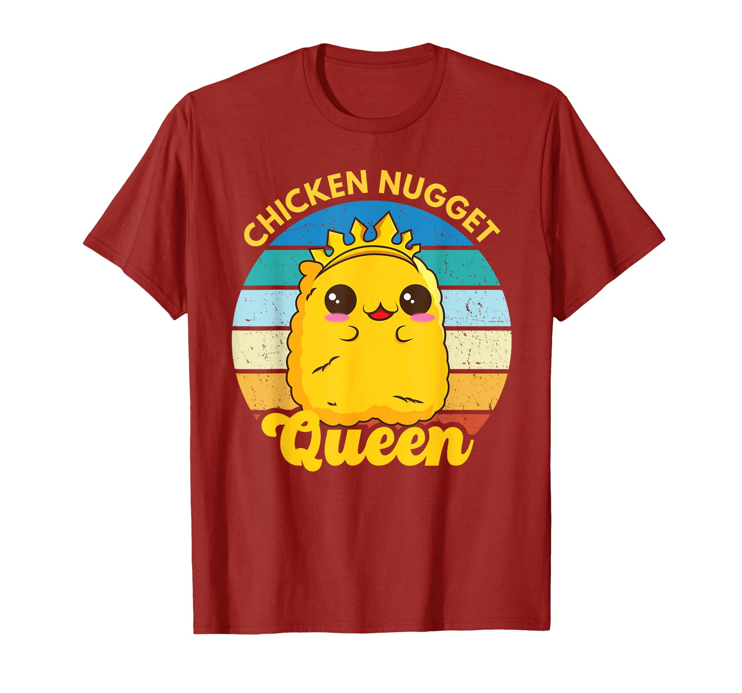 Chicken Nugget Queen Nug Life Funny Chicken Nugget Lover T-Shirt