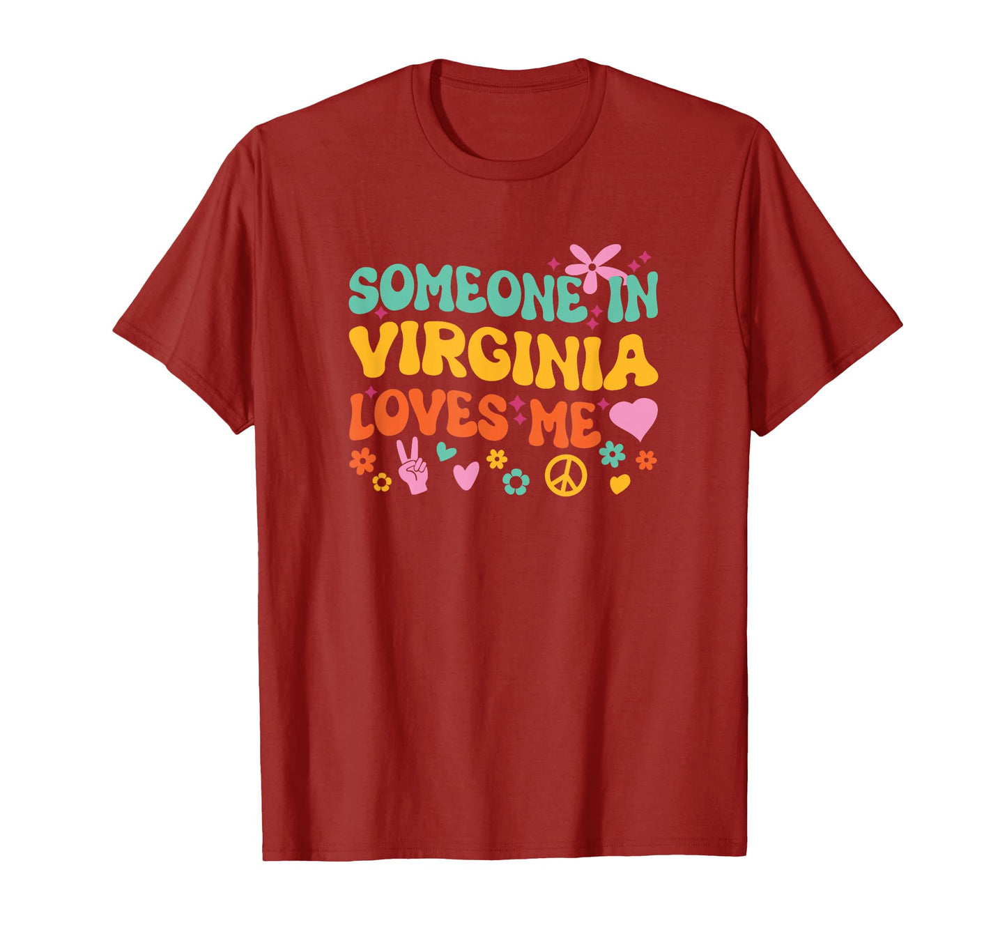 Someone In Virginia Loves Me T-Shirt
