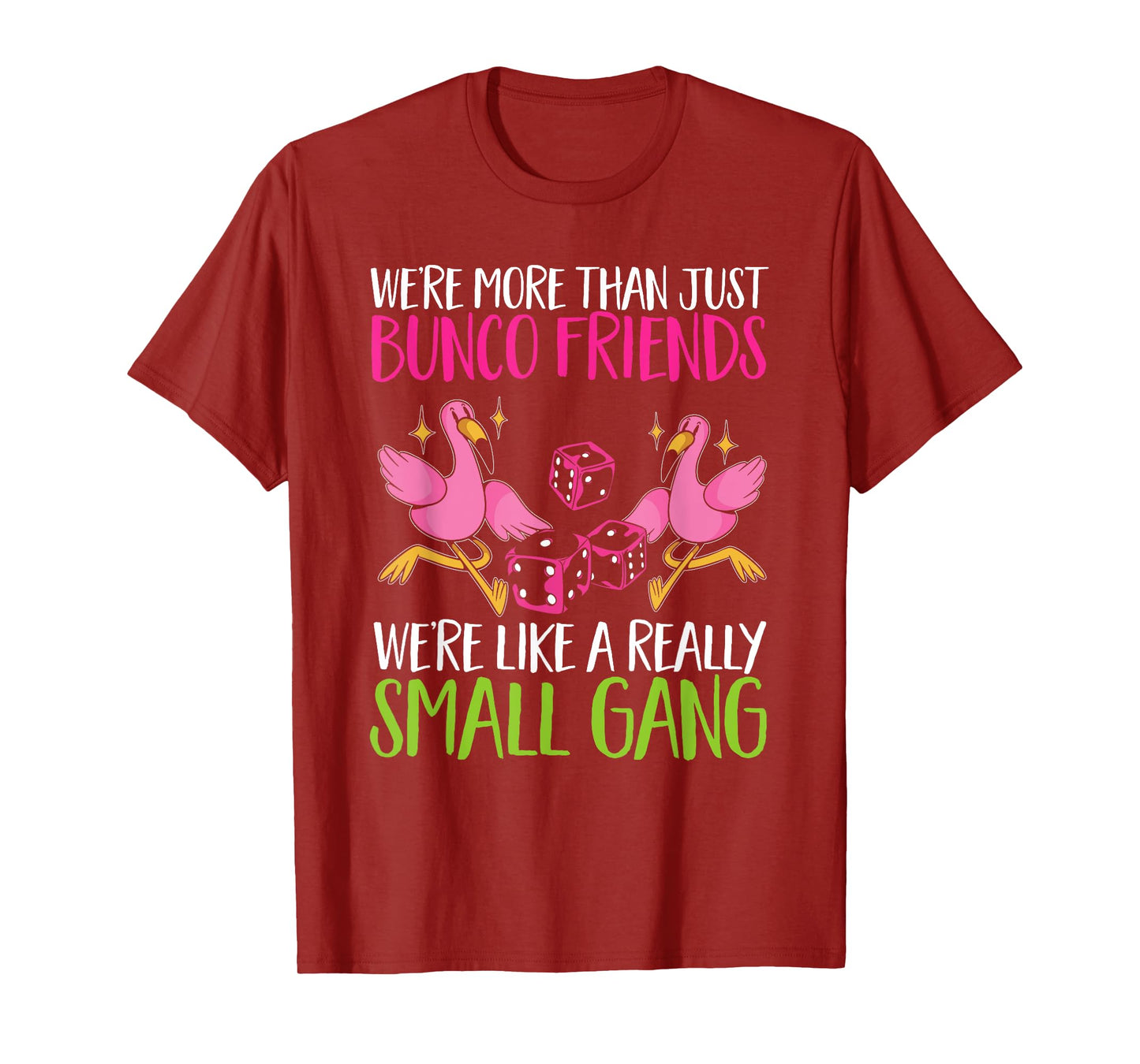 Bunco Game Flamingo Bunco Friends T-Shirt