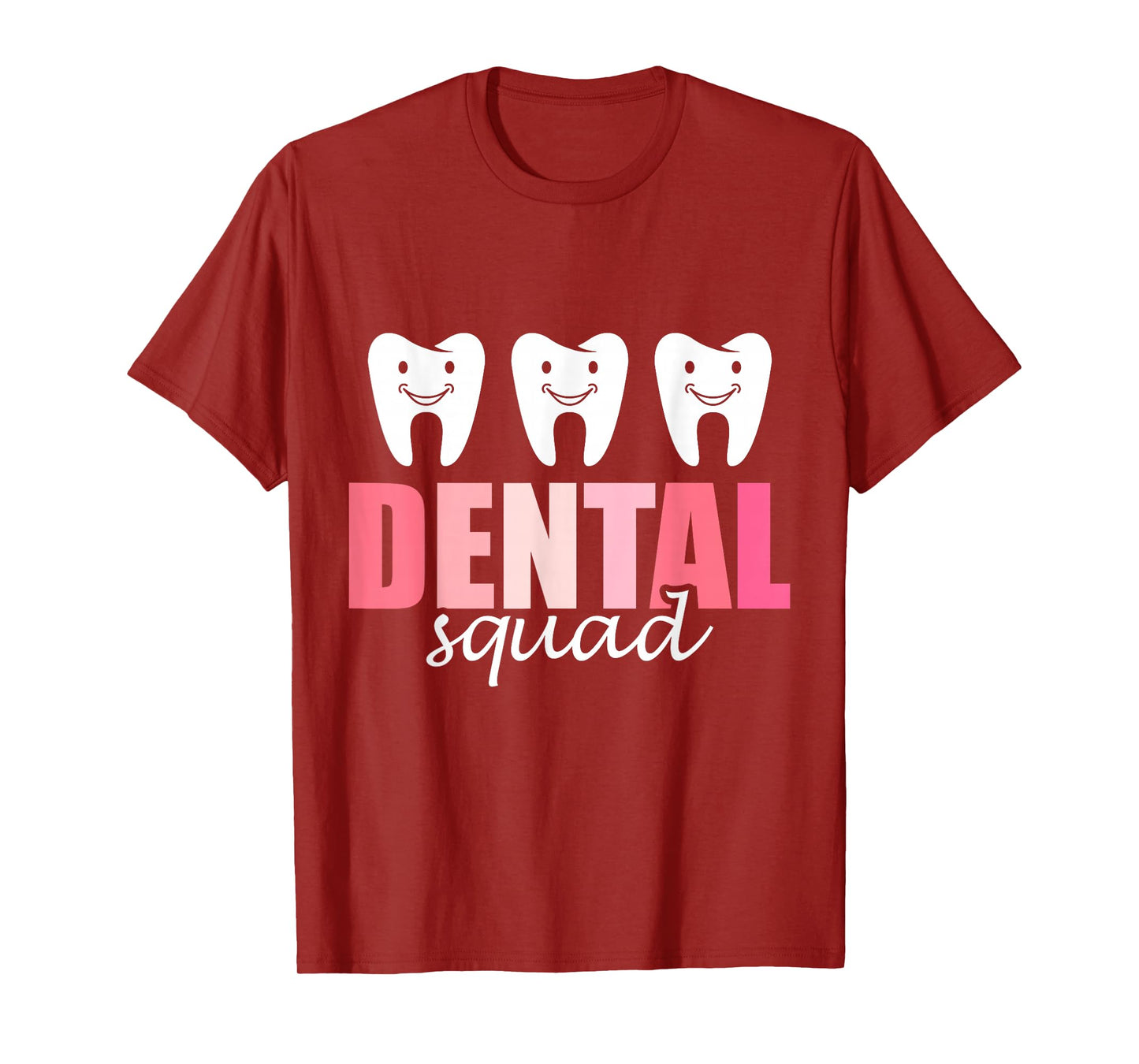 Dental Squad Tooth Women Job Teeth Dental Assistant T-Shirt