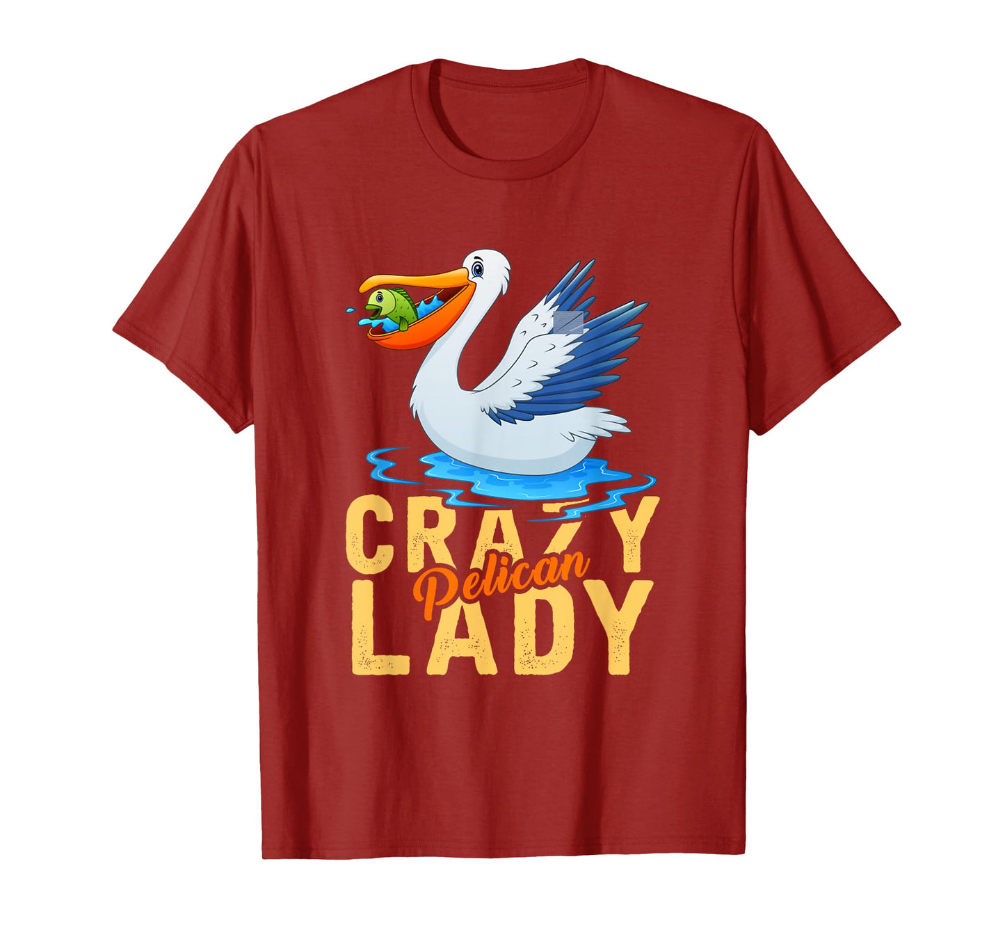 Funny Zoo Keeper Women Gift Crazy Pelican Lady Pelican T-Shirt