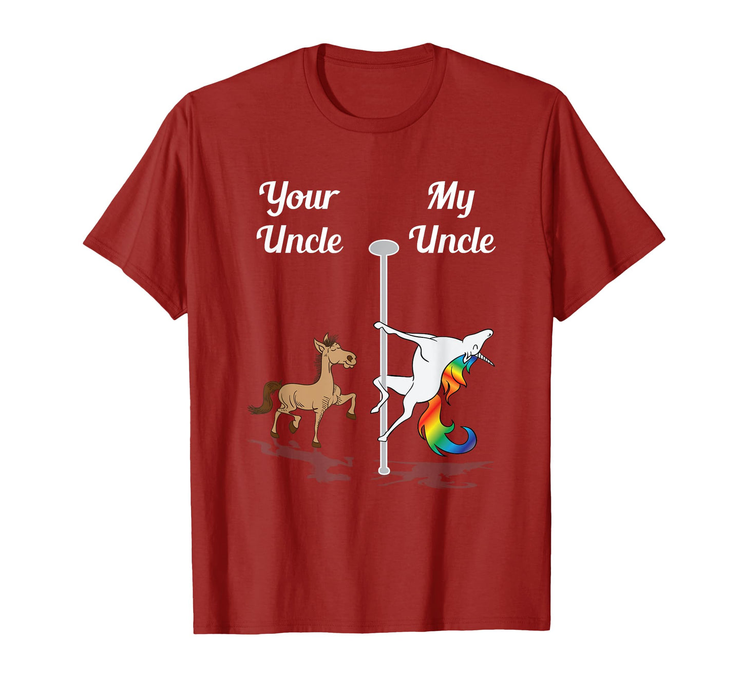 Your Uncle My Uncle You Me Pole Dancing Unicorn Gay Unicorn T-Shirt