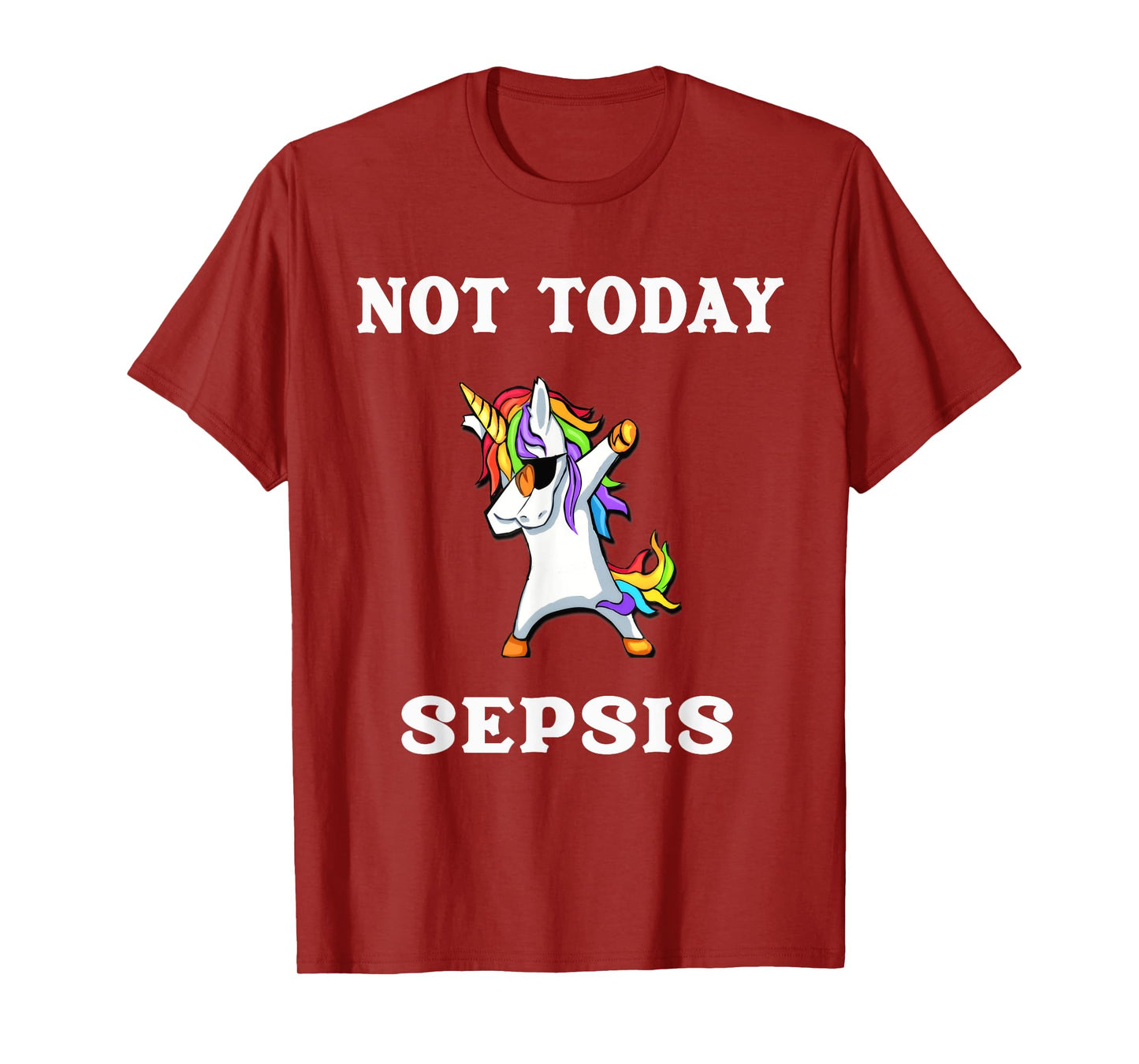 Not Today Sepsis Dabbing Unicorn Fighter Survivor T-Shirt