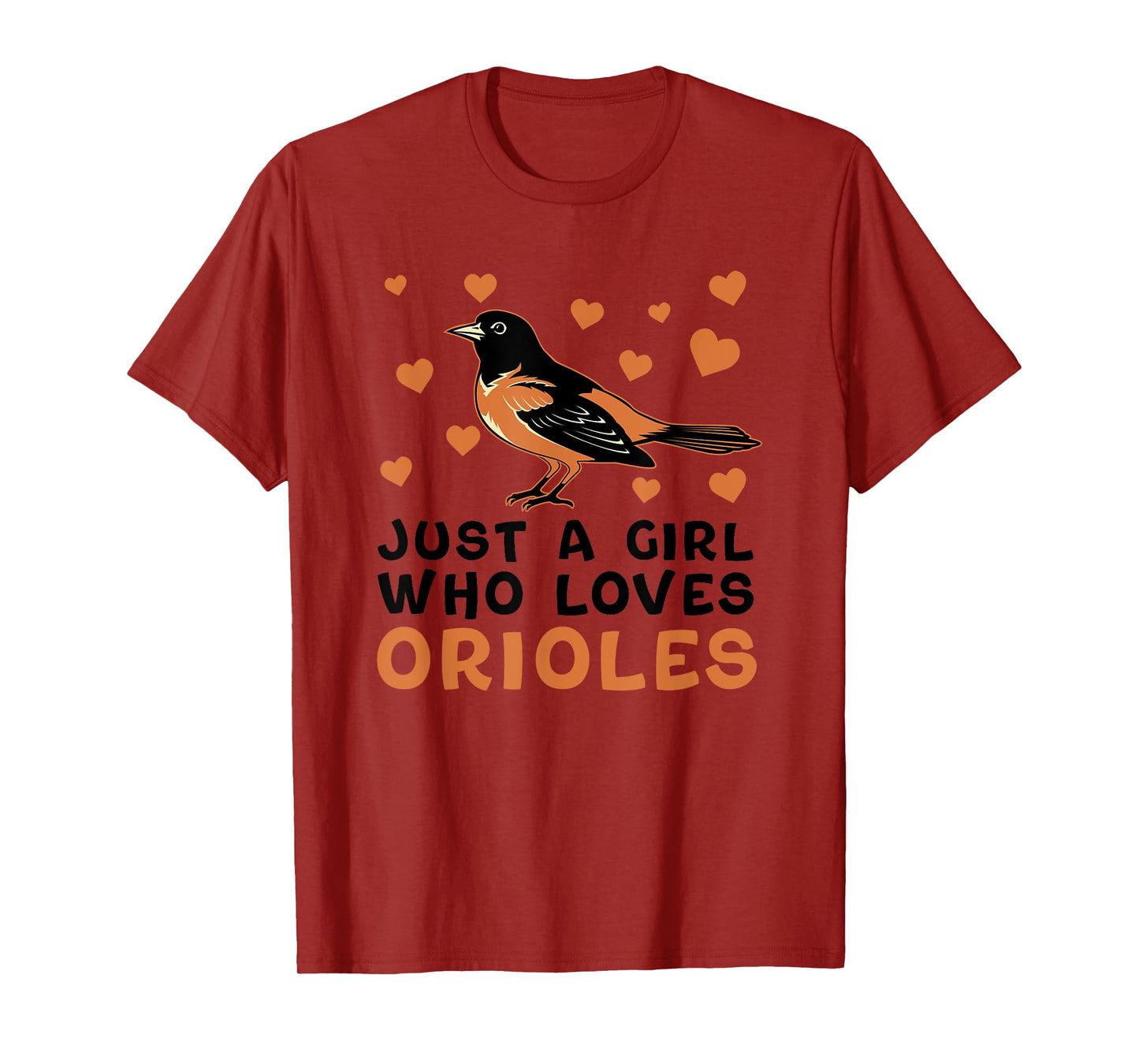 Just A Girl Who Loves Orioles Birds Oriole Lovers T-Shirt