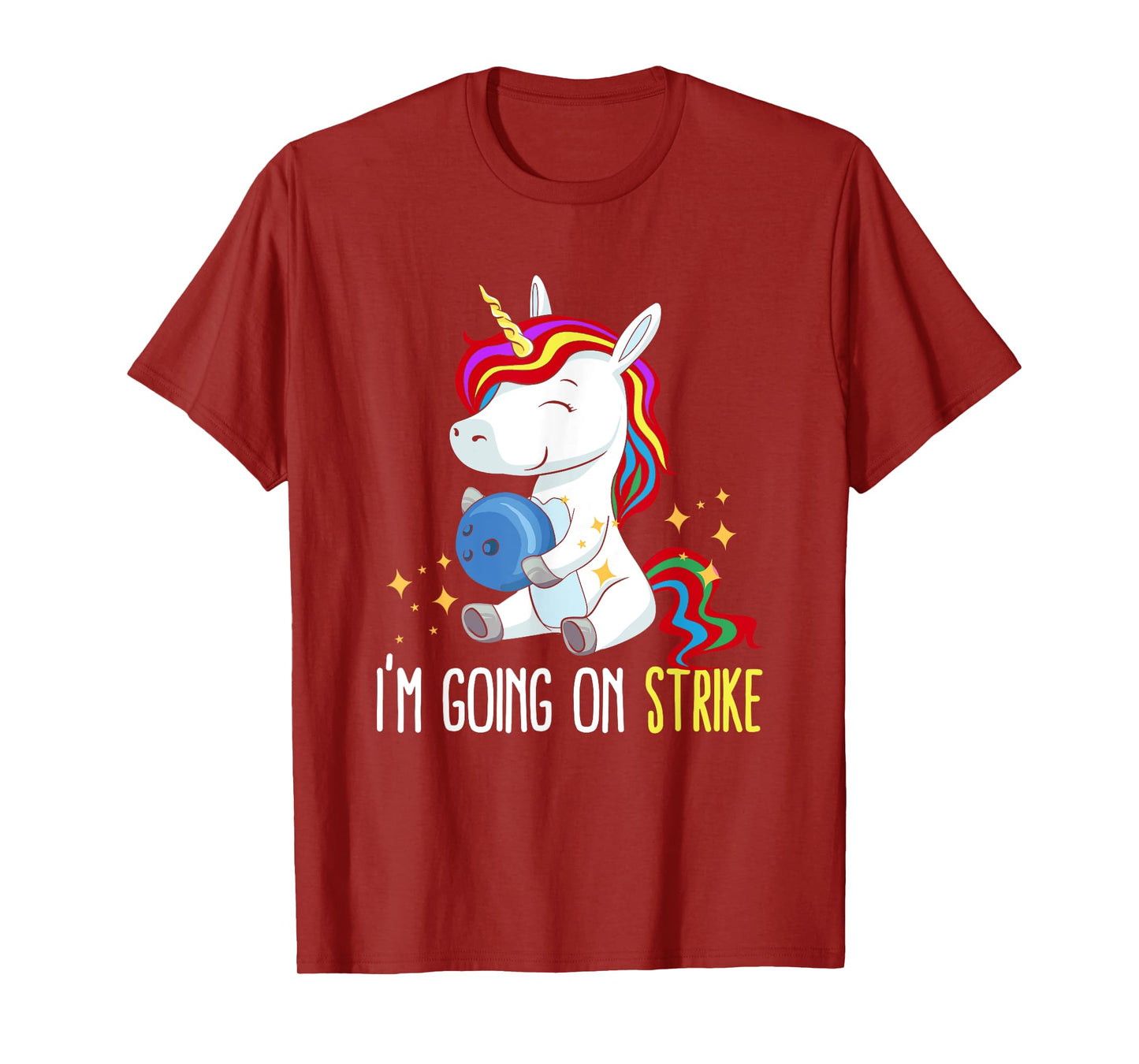 I'm Going On Strike Unicorn Bowling Team Bowler Bowls T-Shirt