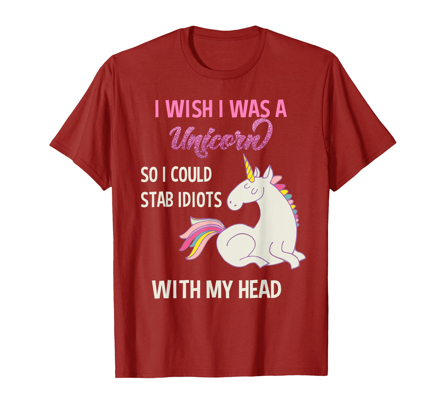 I wish I would be a unicorn so I diotts with T-Shirt