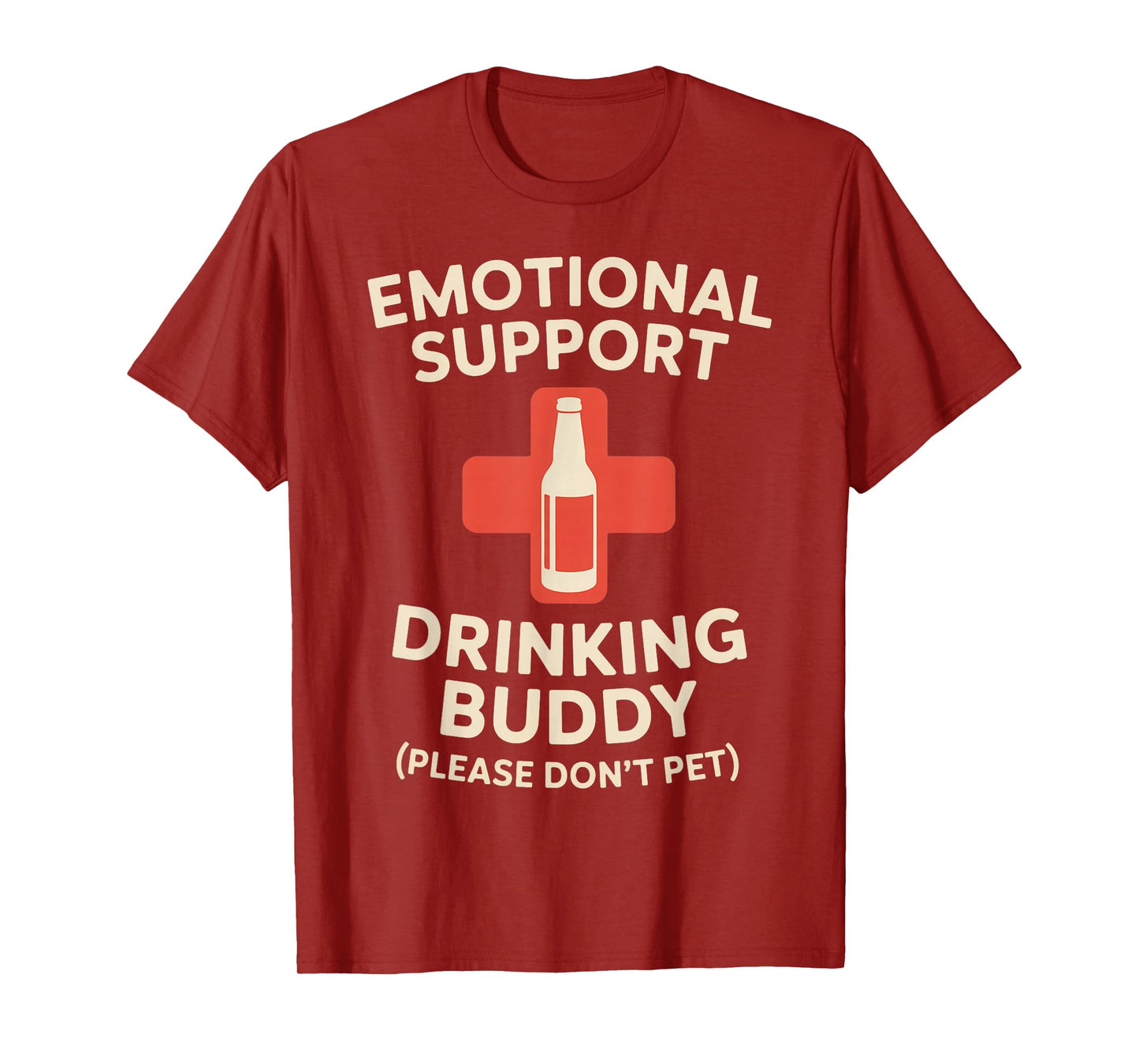 Emotional Support Drinking Buddy T-Shirt
