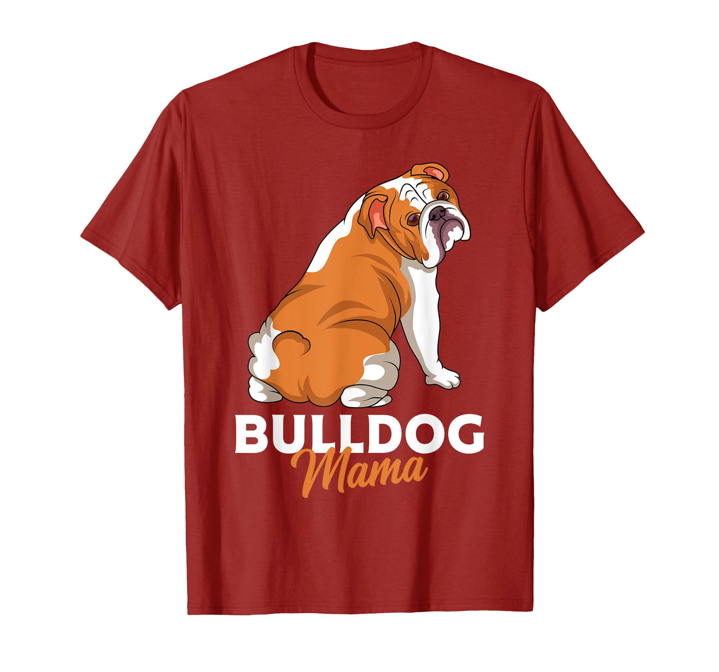 English Bulldog Dogs Mum Woman Gift Idea T-Shirt