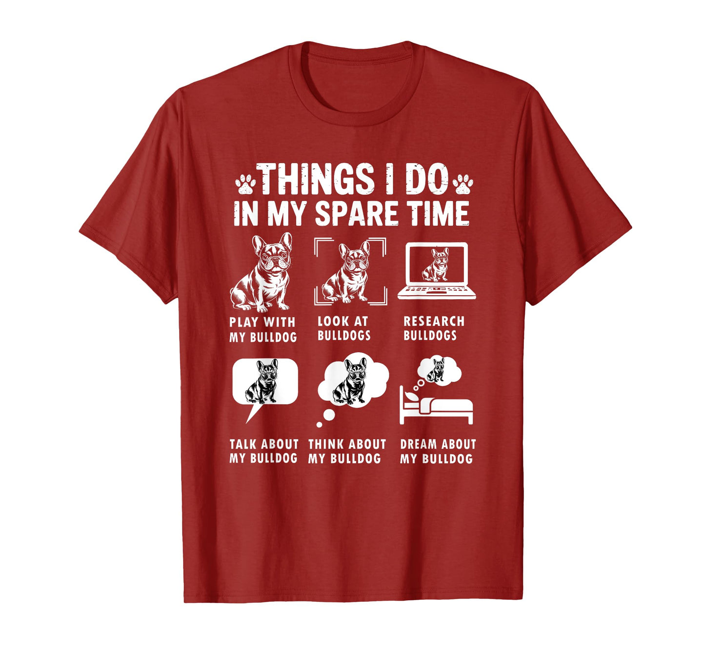 Things I Do In My Spare Time Funny French Bulldog Lover T-Shirt