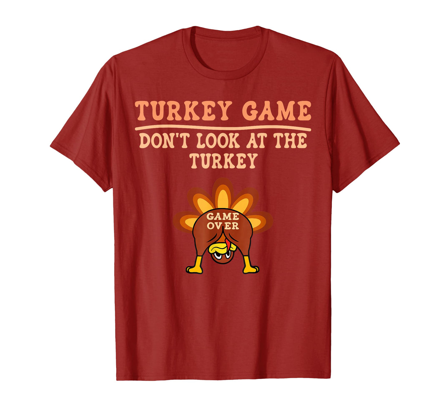 Turkey Game Don't Look at The Turkey Funny Thanksgiving Kids T-Shirt