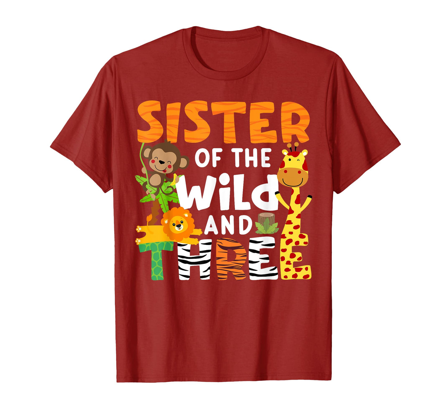 Sister Of The Wild and Three Zoo Theme Party Safari Jungle T-Shirt