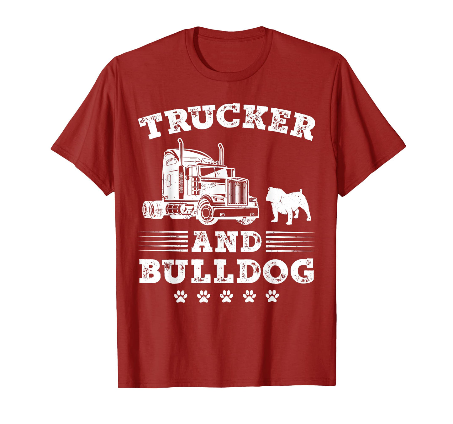 Trucker And Bulldog Truck Driver Trucking Lover Dog Paw Cool T-Shirt
