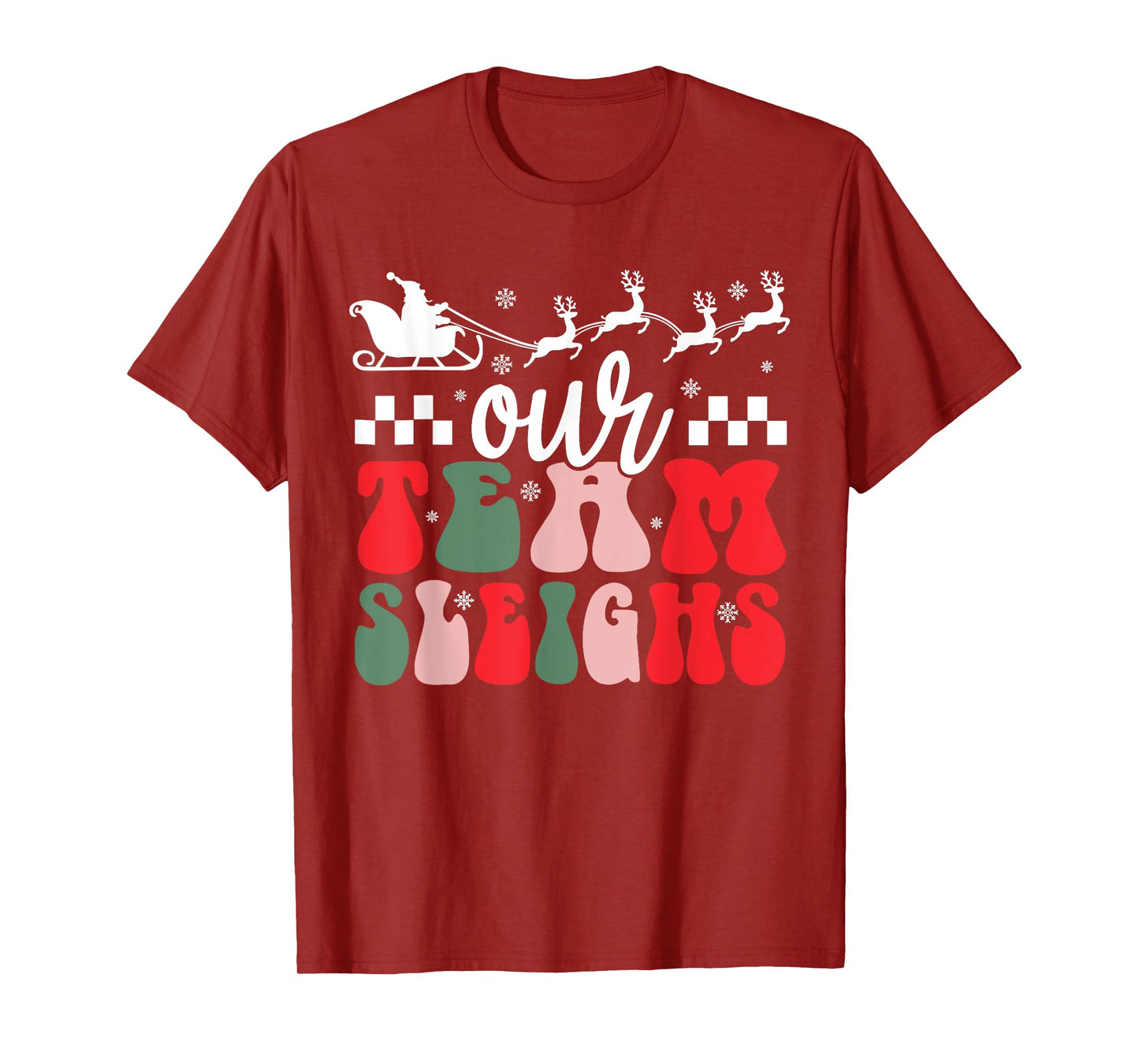Our Team Sleighs Christmas Family Pajama Xmas Holiday Womens T-Shirt
