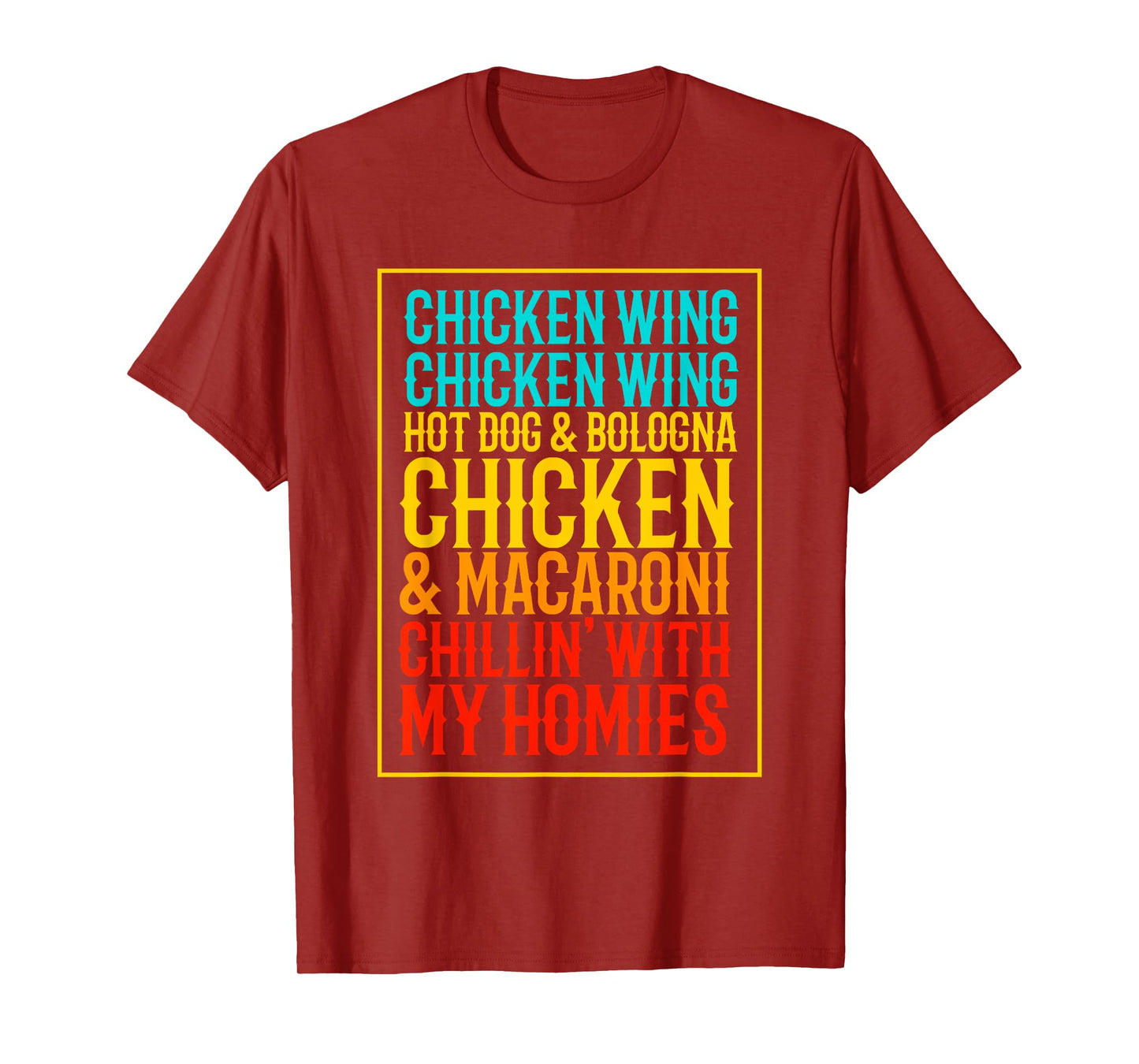 Chicken Wing Chicken Wing Hot Dog Bologna Macaroni T-Shirt