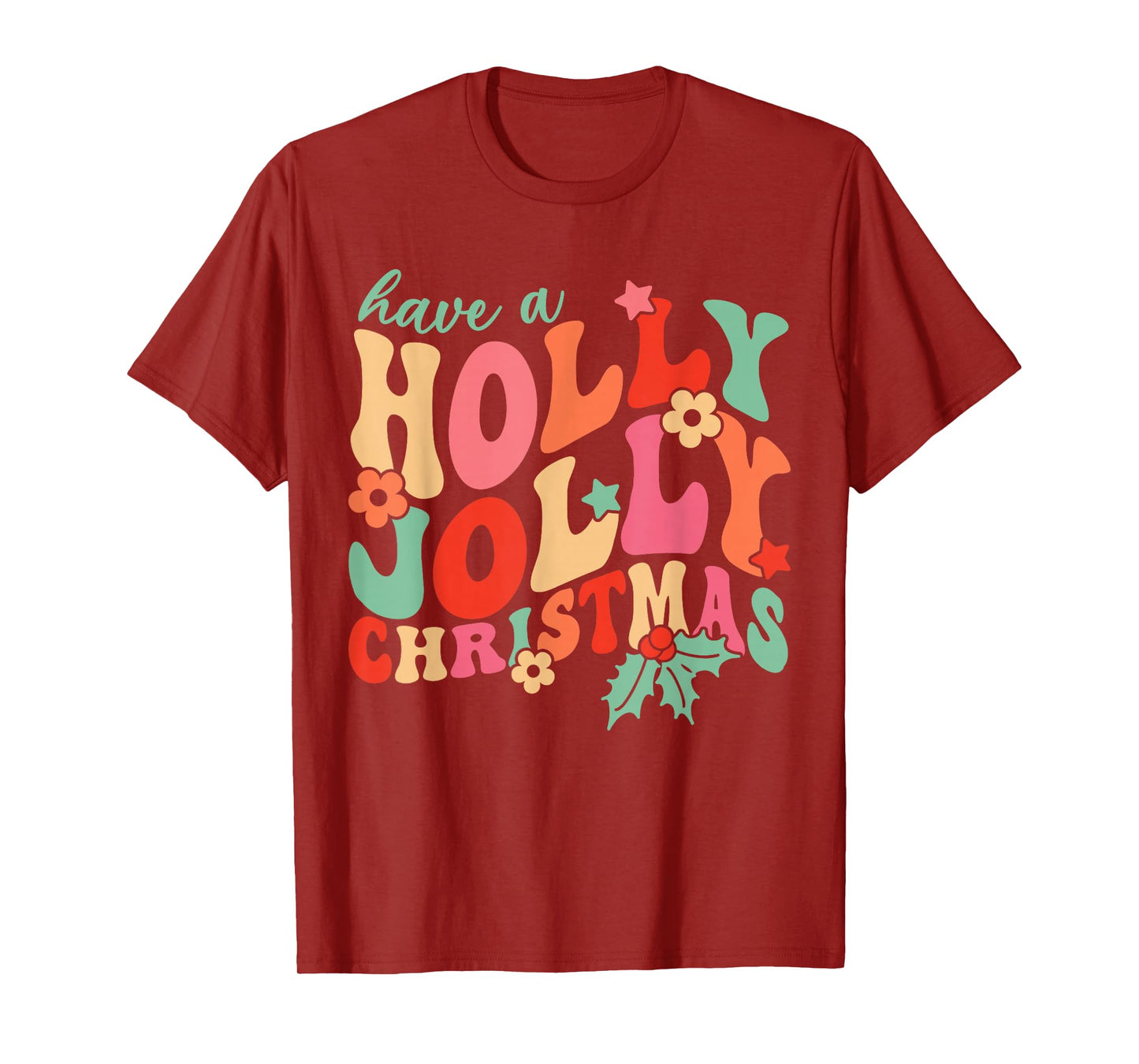 Have A Jolly Holly Christmas Team Santa Women Girls Kids T-Shirt