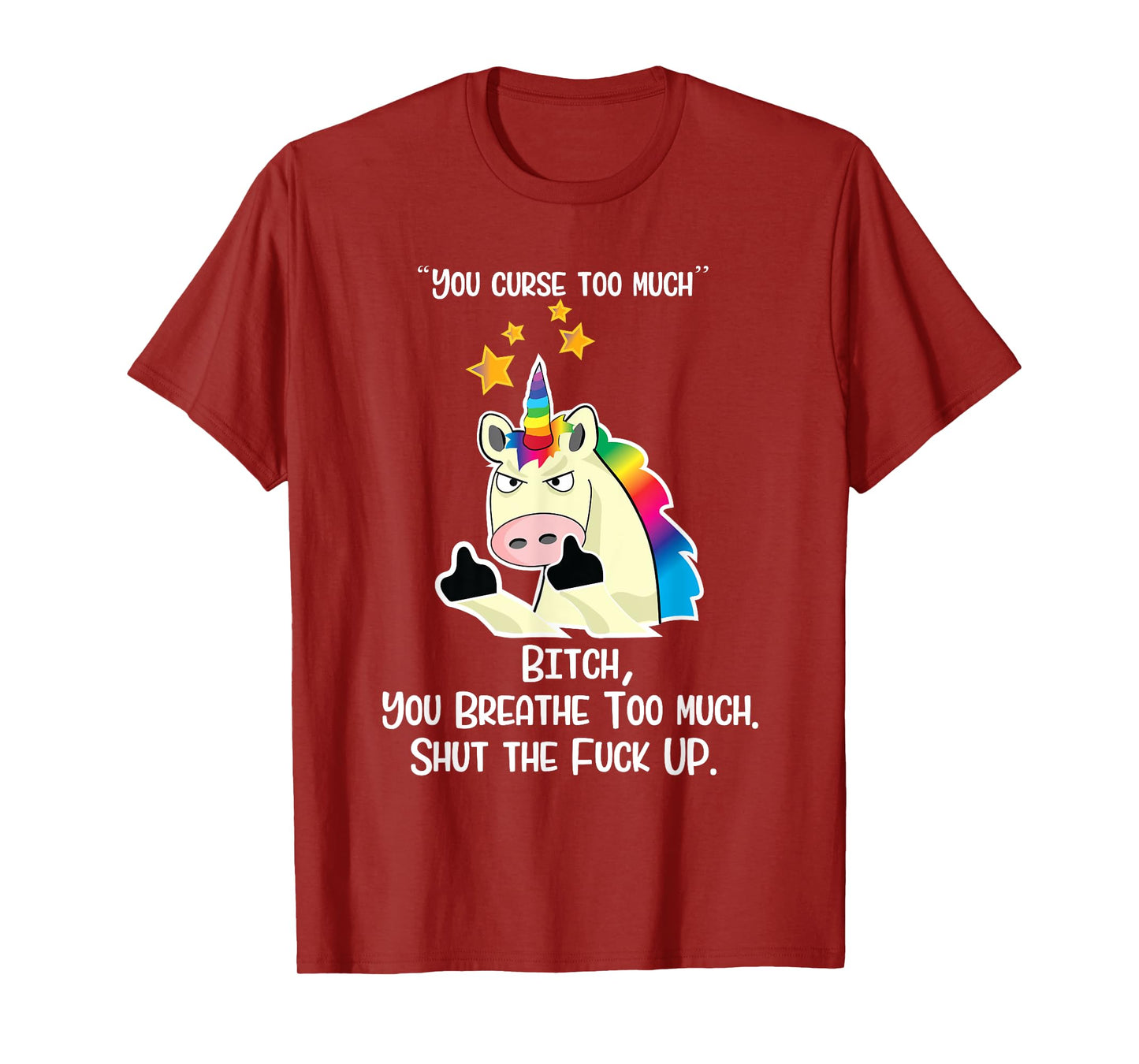 Angry Cussing Cursing Unicorn Funny Tshirt T-Shirt