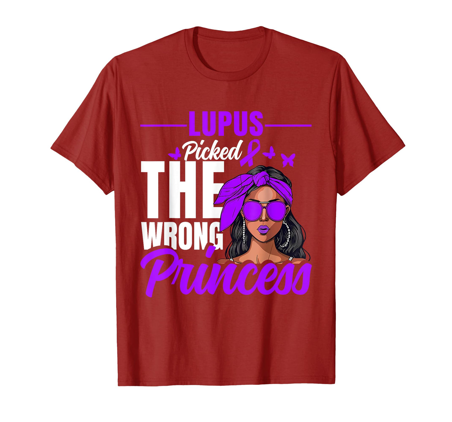Lupus Picked The Wrong Princess - Warrior Lupus Awareness T-Shirt