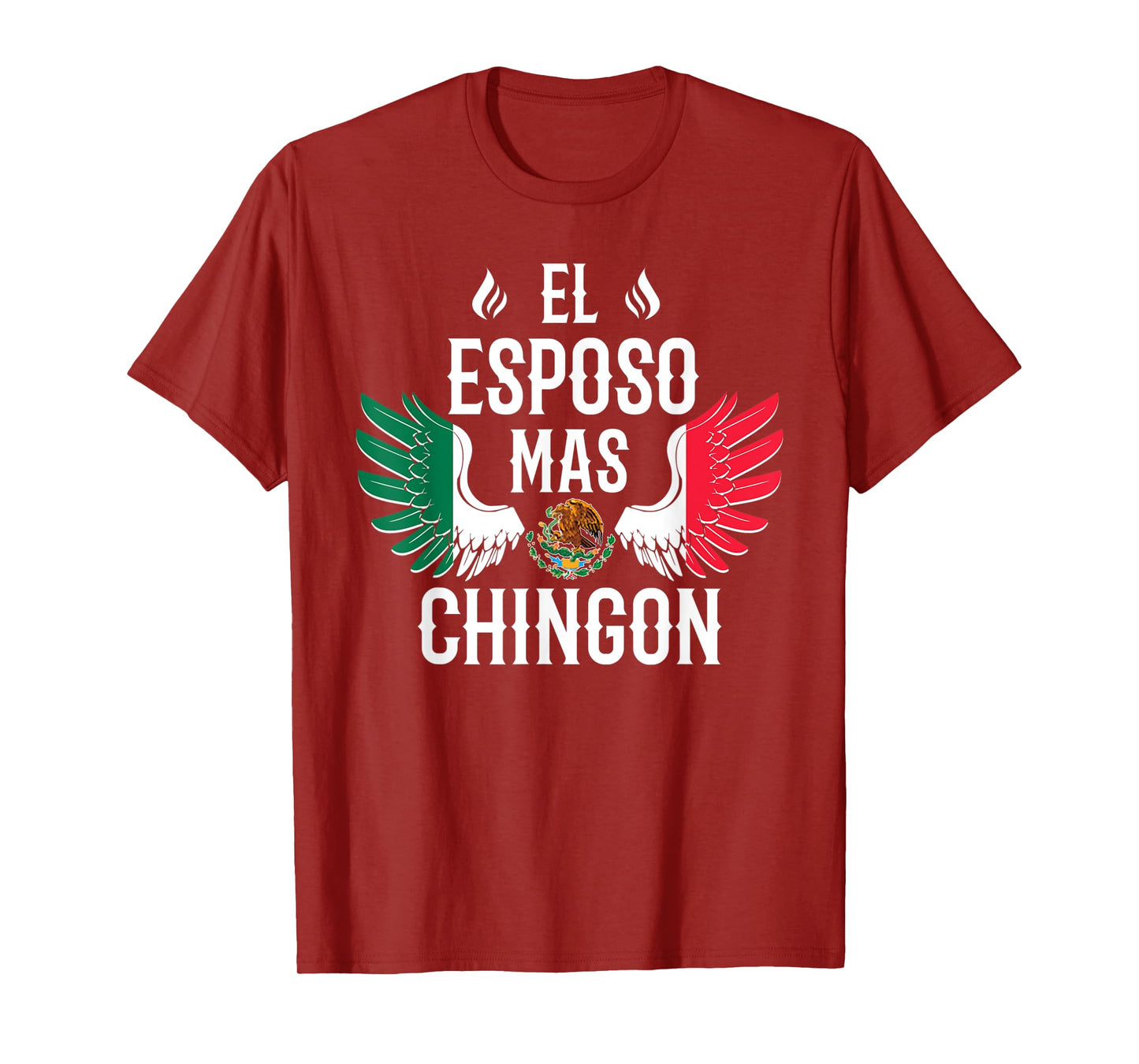 Mens El Esposo Mas Chingon Spanish Husband Mexican Flag Eagle T-Shirt
