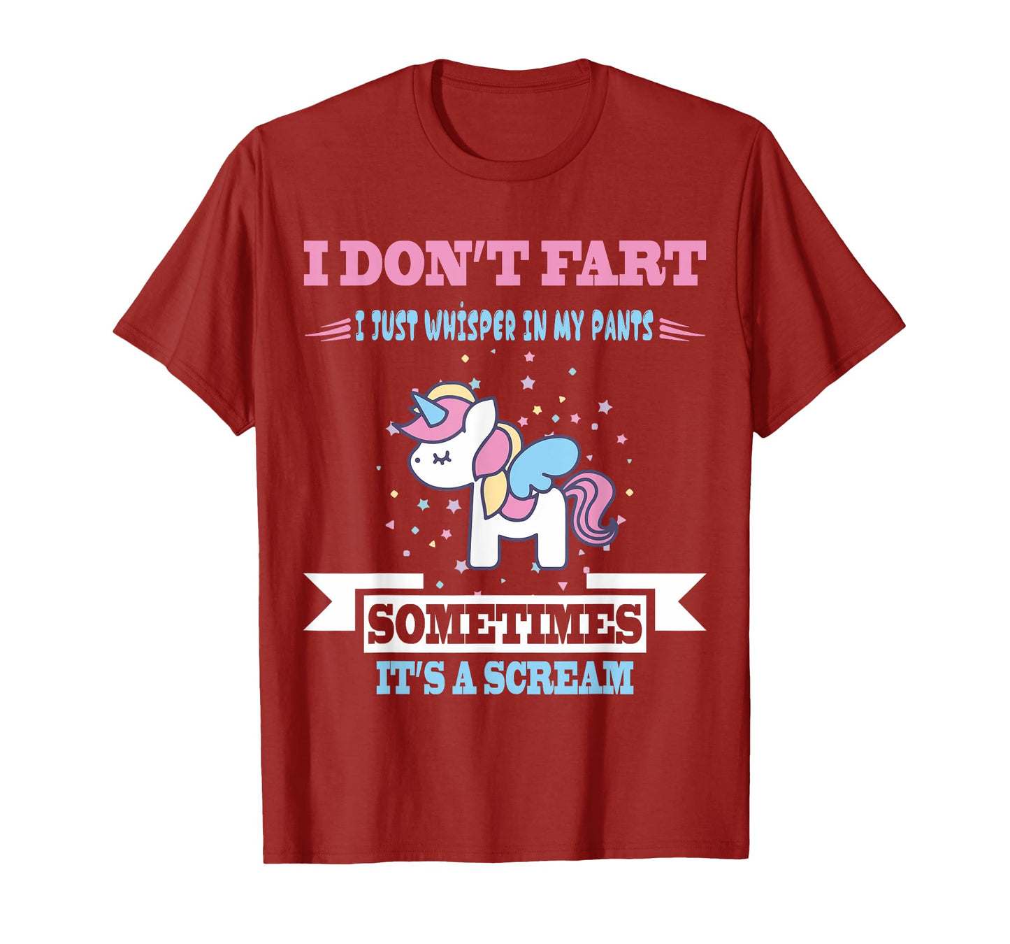 Funny Unicorn Fart Tshirt Humor I Don't Fart I Whisper In My T-Shirt