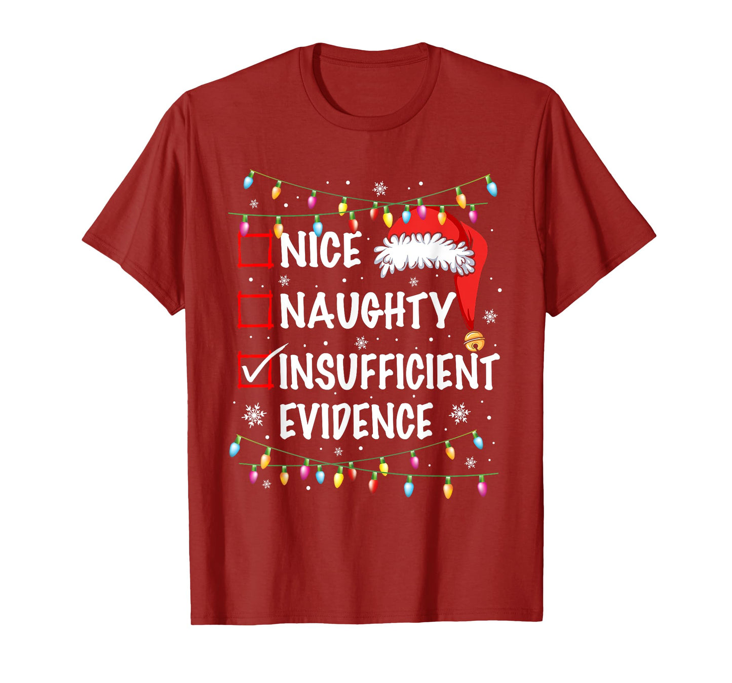 Nice Naughty Insufficient Evidence Christmas Santa Claus T-Shirt
