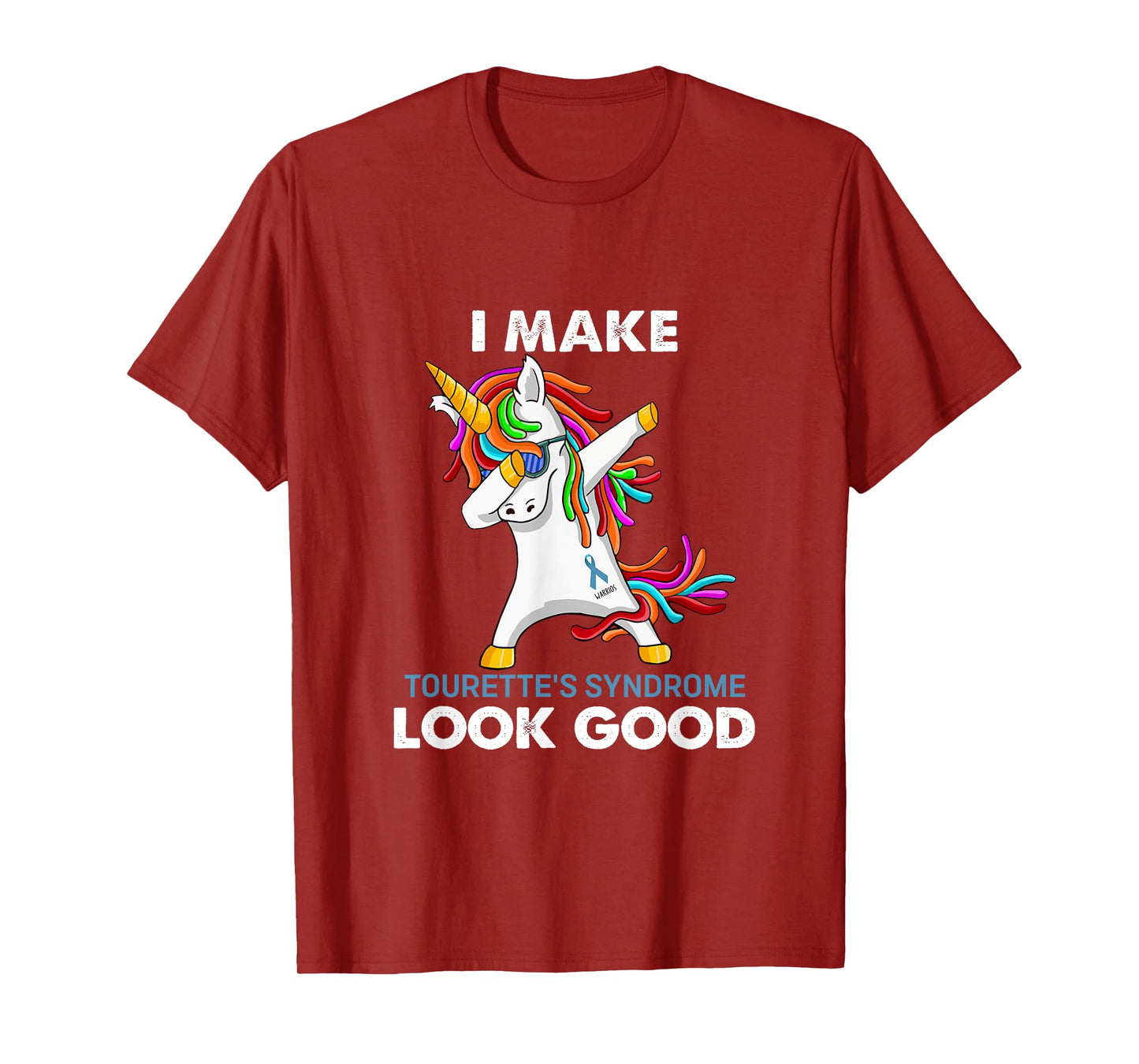 I Make Tourette's Syndrome Look Good Unicorn Apparel T-Shirt