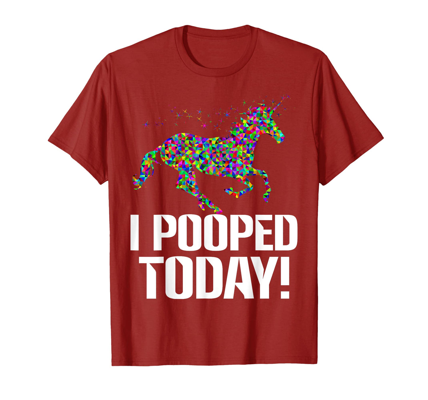 Funny i pooped today unicorn rainbow I pooped today T-shirts T-Shirt