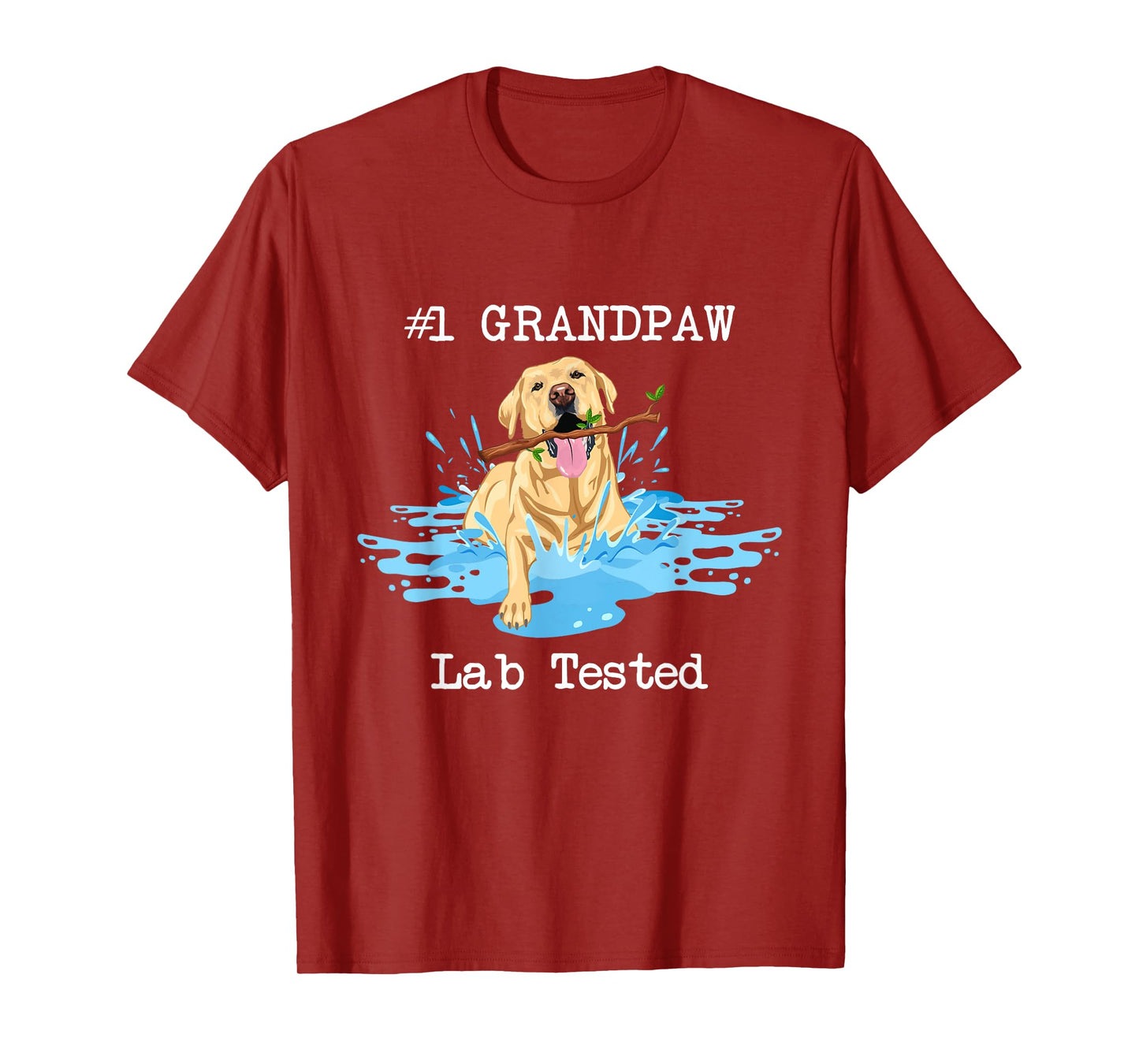 Grandpaw Lab Tested - Labrador Retriever Dog Lover Puppy T-Shirt