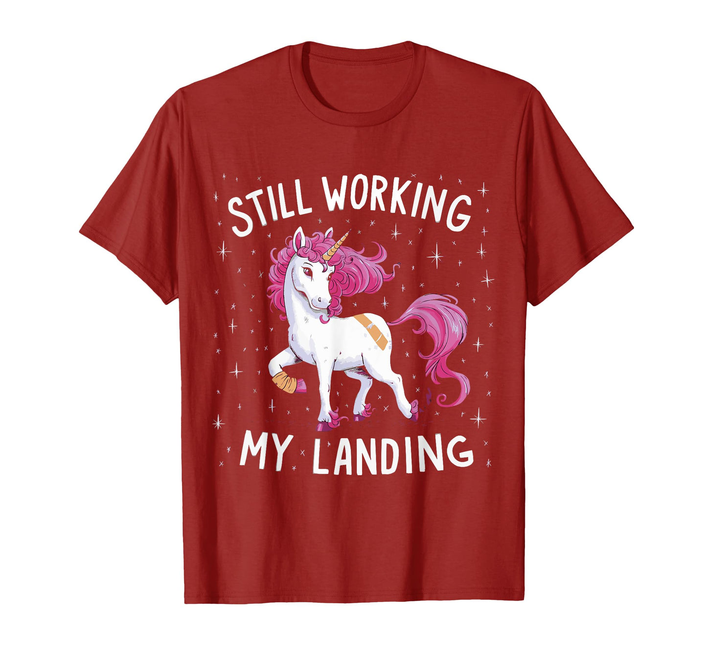 Still Working On My Landing Unicorn Broken Bone T-Shirt