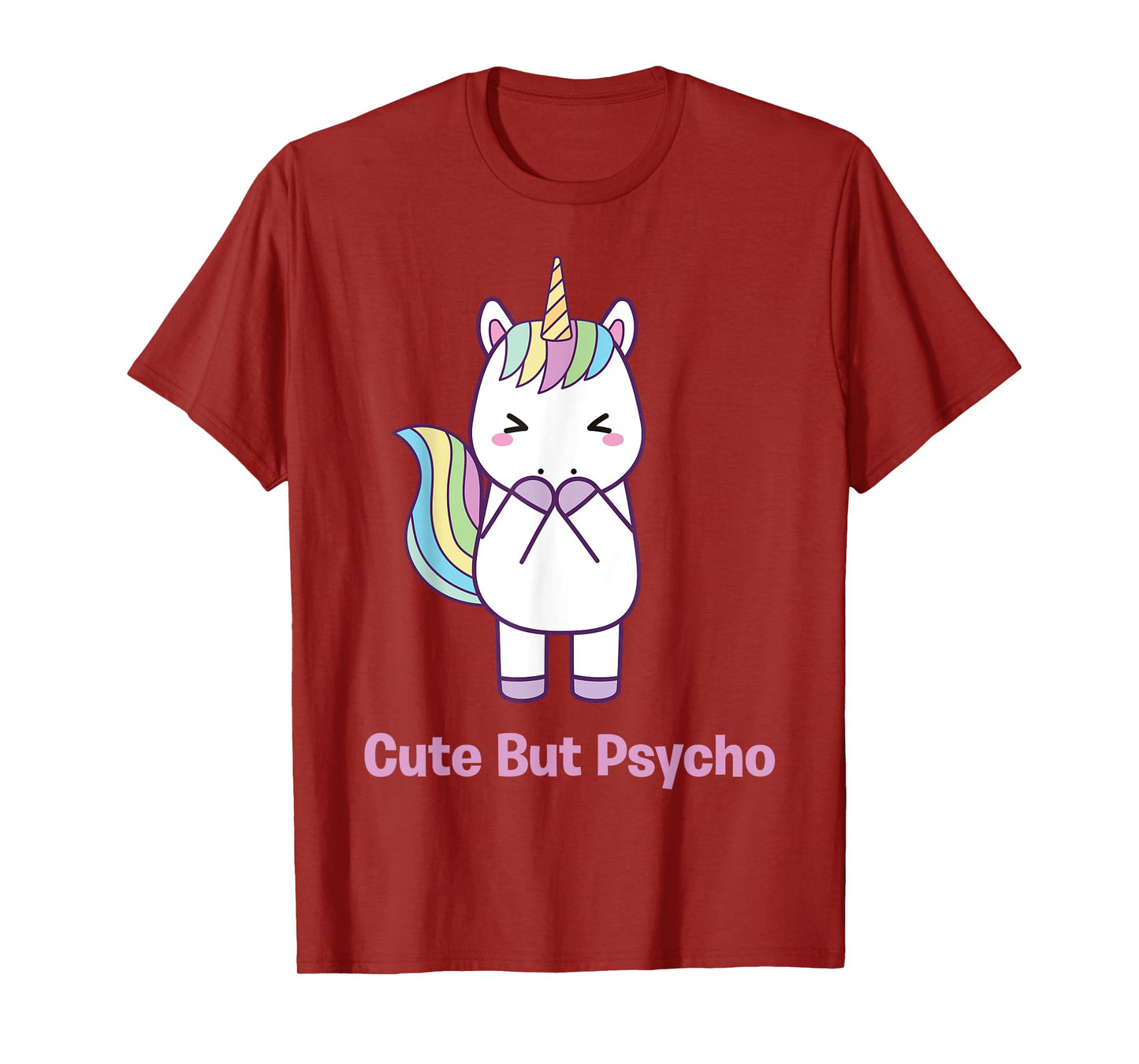 Cute but Psycho sweet and cute rainbow unicorn funny T-Shirt