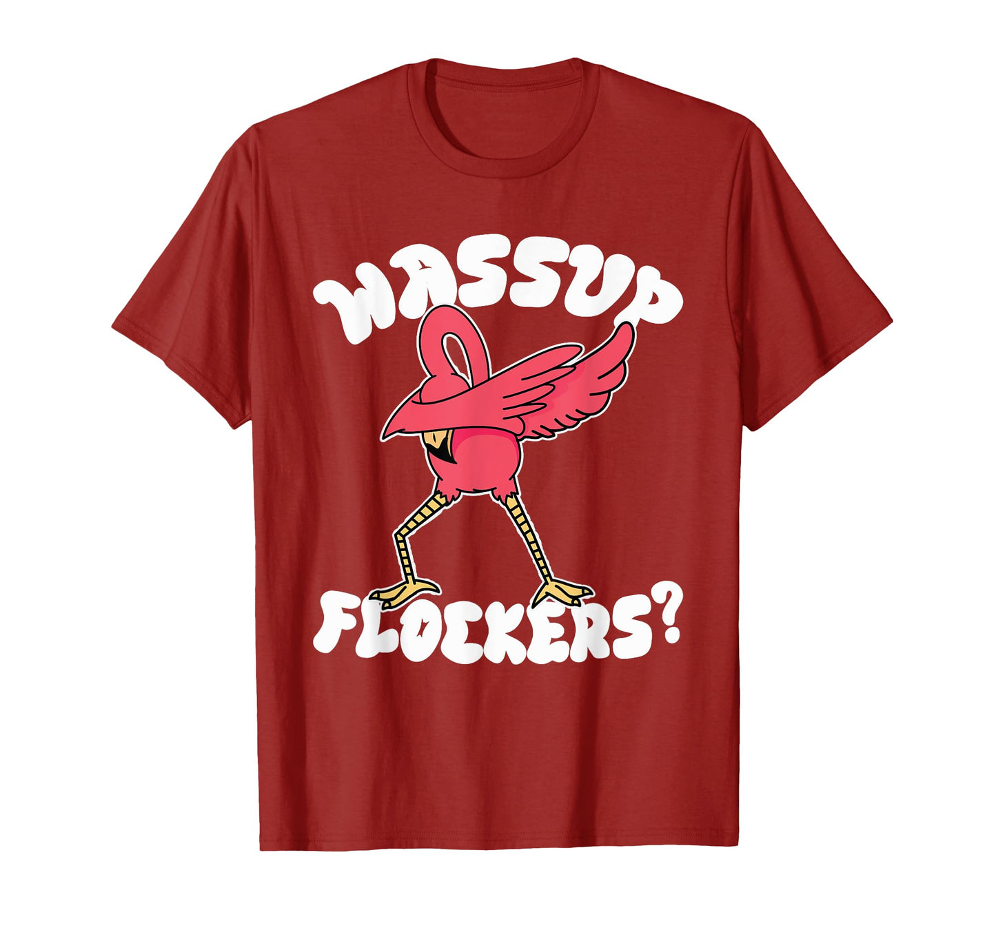 Wassup Flockers Funny Dabbing Flamingo T-Shirt