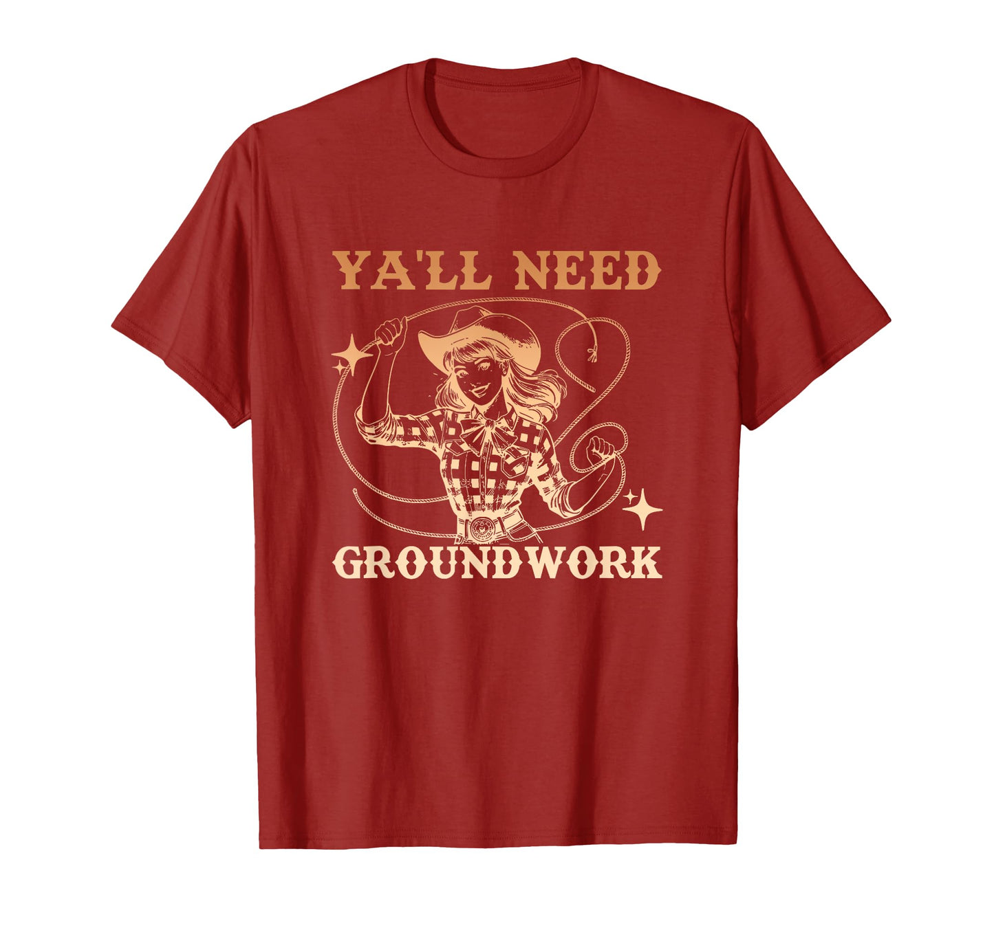 Ya'll Need Groundwork Horse Girl Design T-Shirt