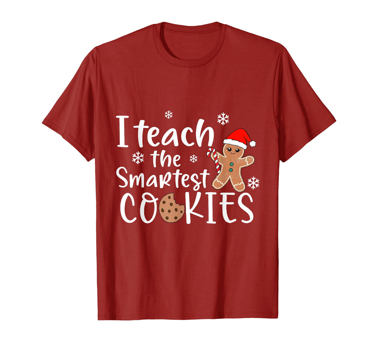I Teach the Smartest Cookies In The Batch Family Women Men T-Shirt