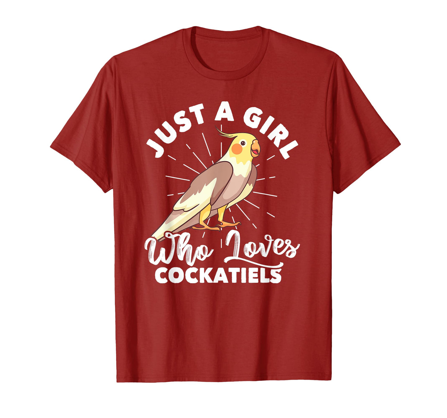 Just A Girl Who Loves Cockatiels Lover Ornithologist T-Shirt