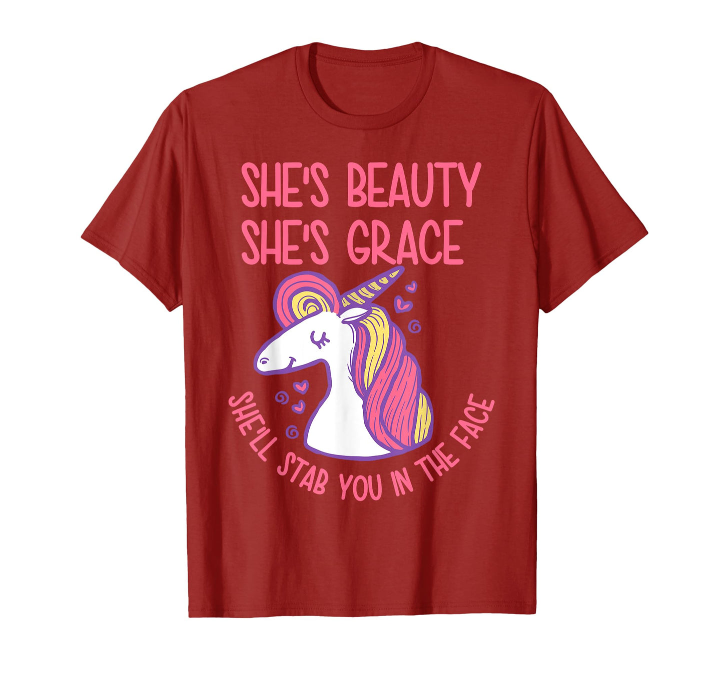 She's Beauty Grace She'll Stab You In The Face Unicorn Lover T-Shirt