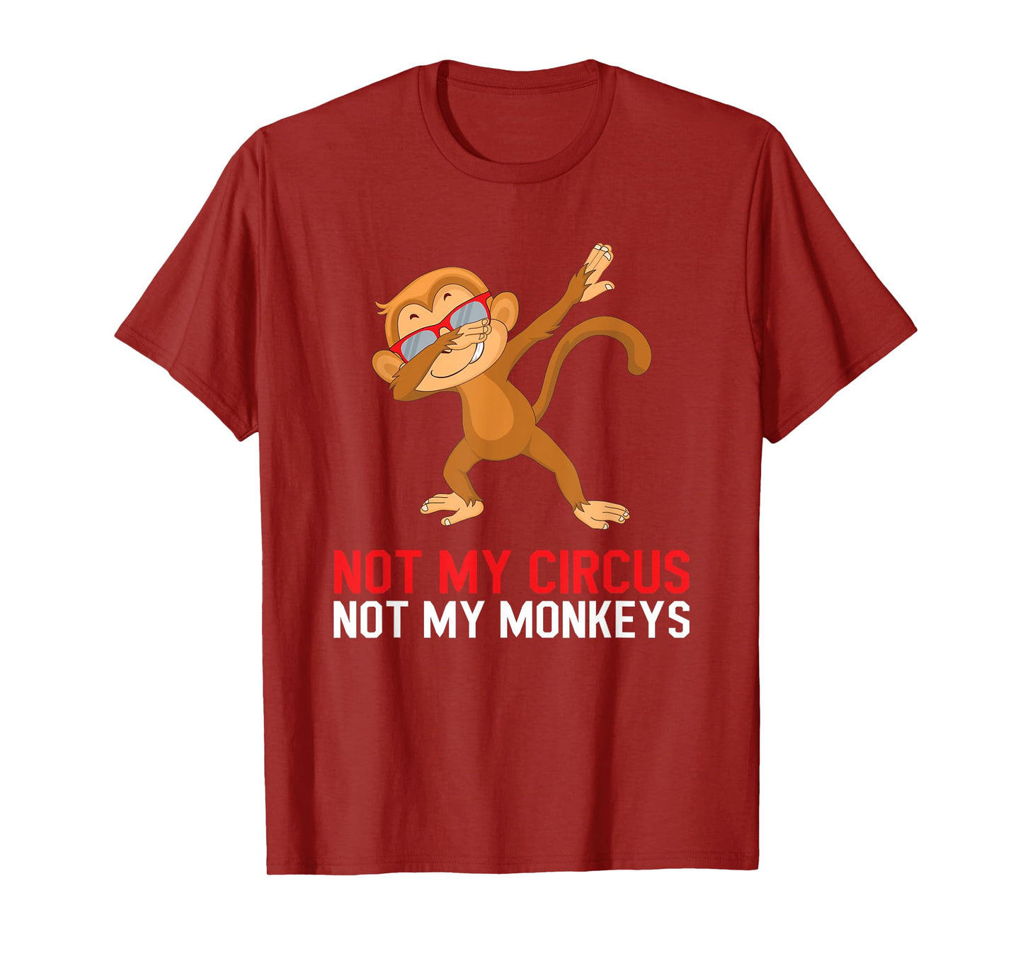 Colleague Pensioner Office Not My Circus Not My Monkeys T-Shirt