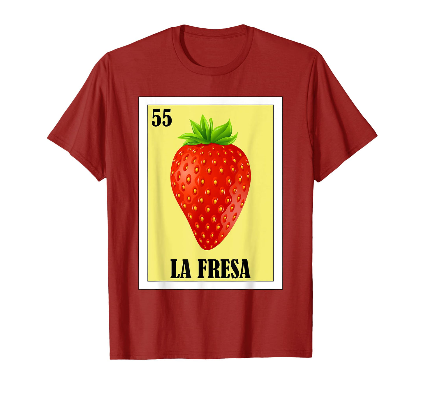 Funny Mexican Design - La Fresa T-Shirt
