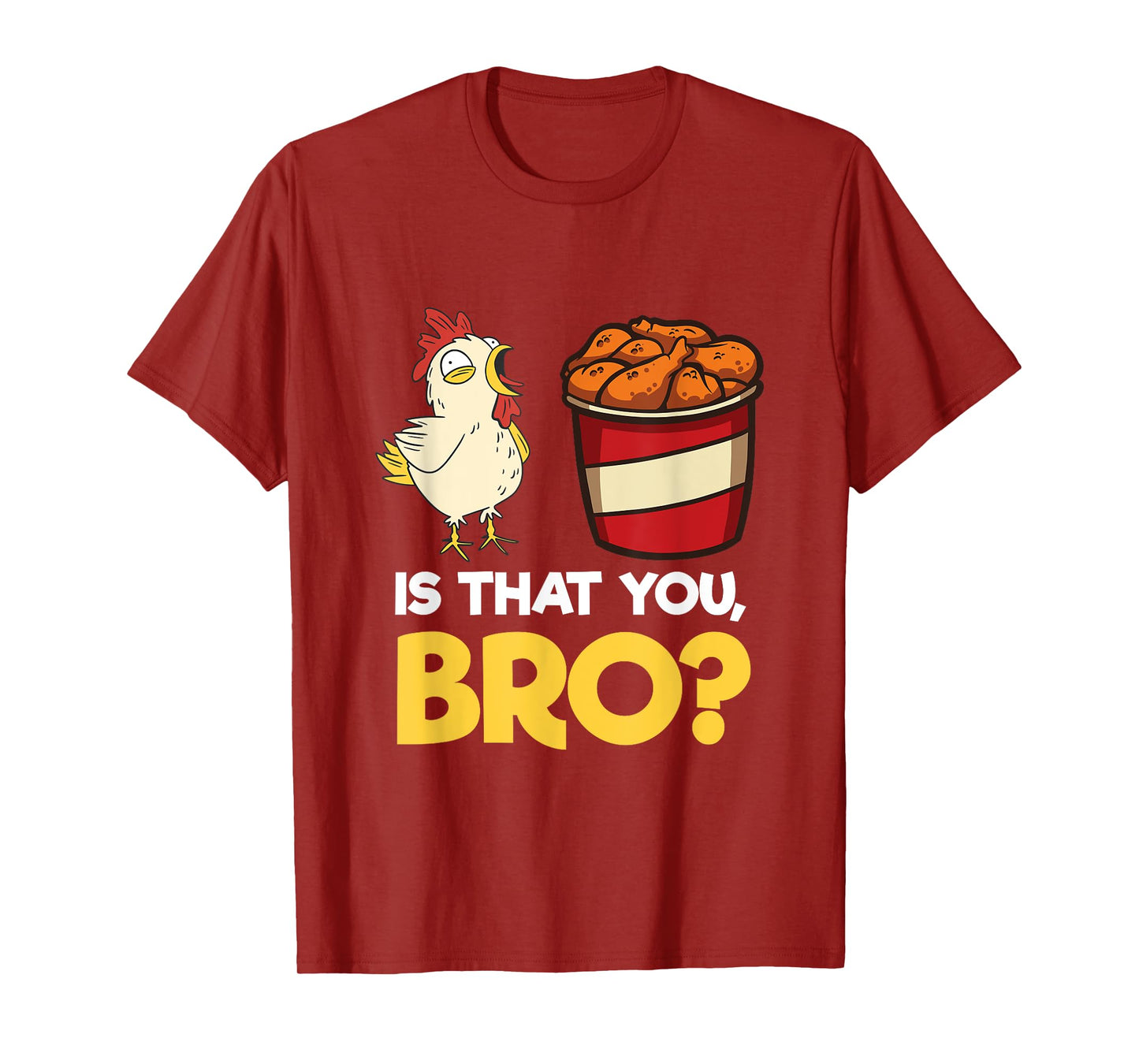 Funny Chicken Nugget Meme Shirt Fast Food Is That You Bro T-Shirt