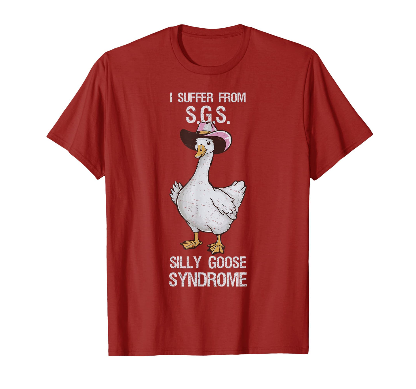 I suffer from Silly Goose Syndrome Funny Goose Joke Humor T-Shirt