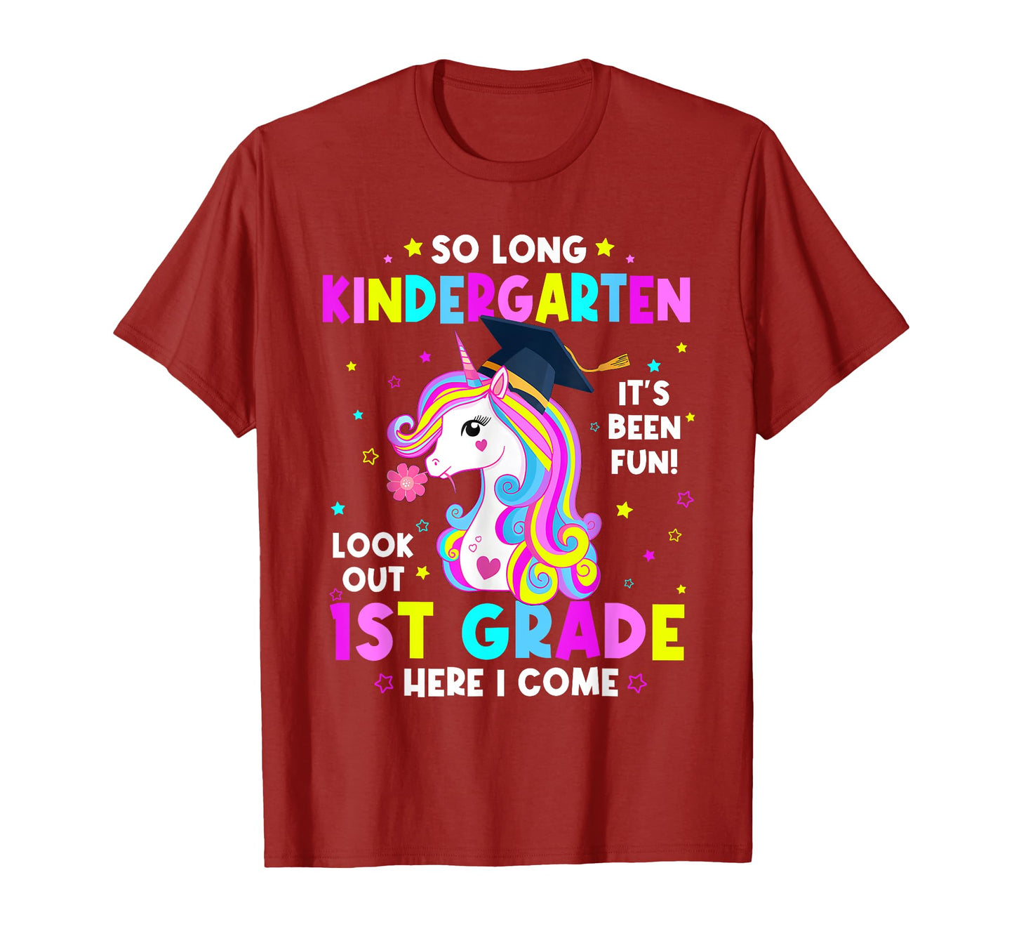 So Long Kindergarten Graduate 1st Grade Here I Come Unicorn T-Shirt